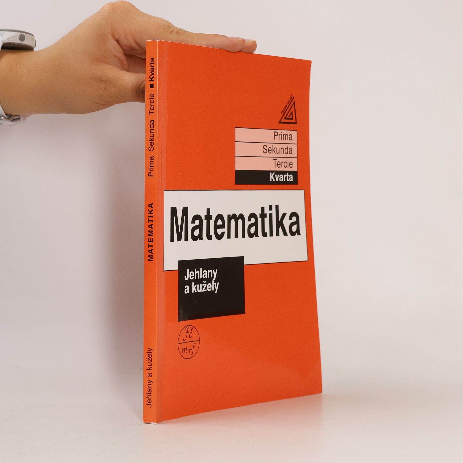 Matematika: Kvarta. Jehlany a kužely