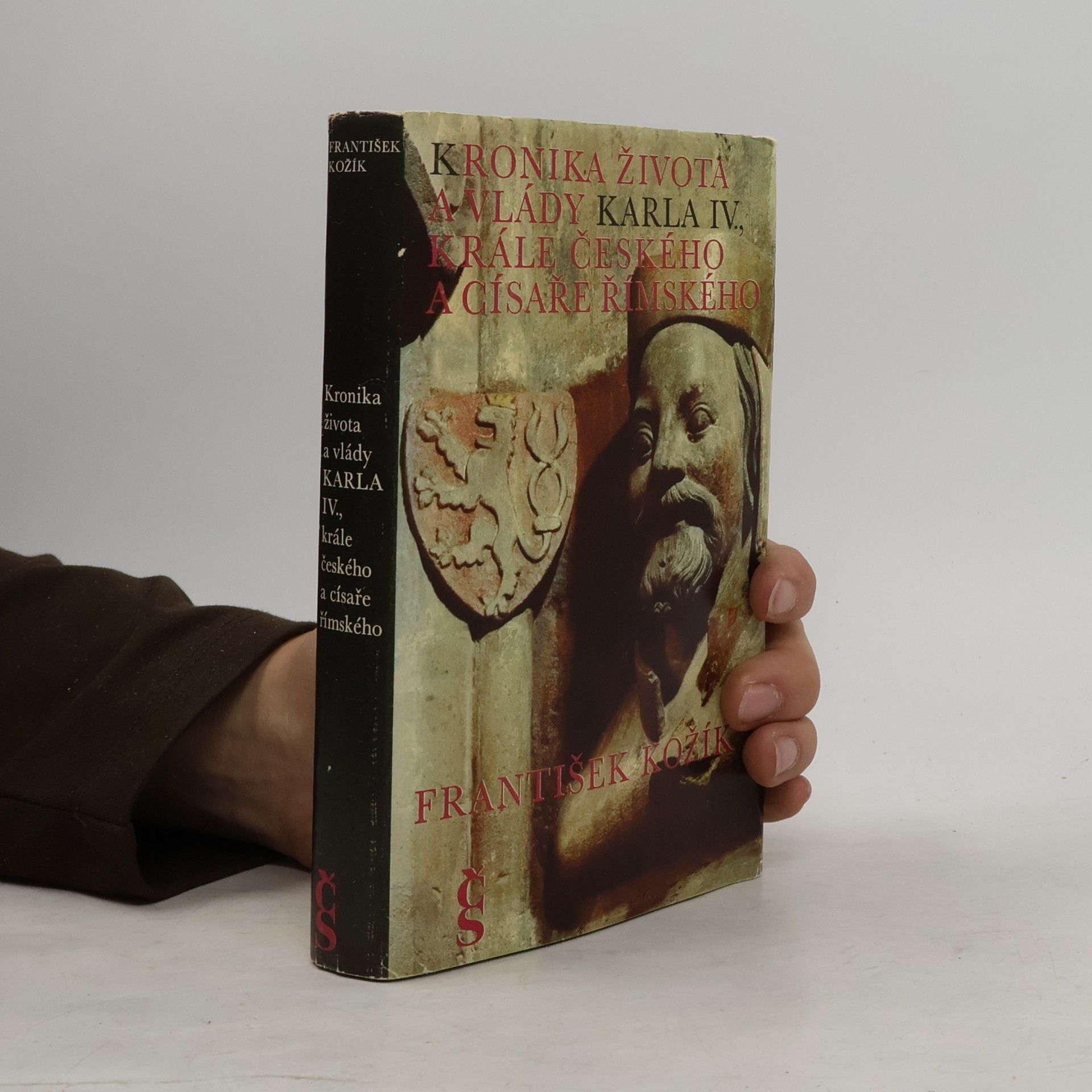 František Kožík Kronika života a vlády Karla IV., krále českého a císaře římského