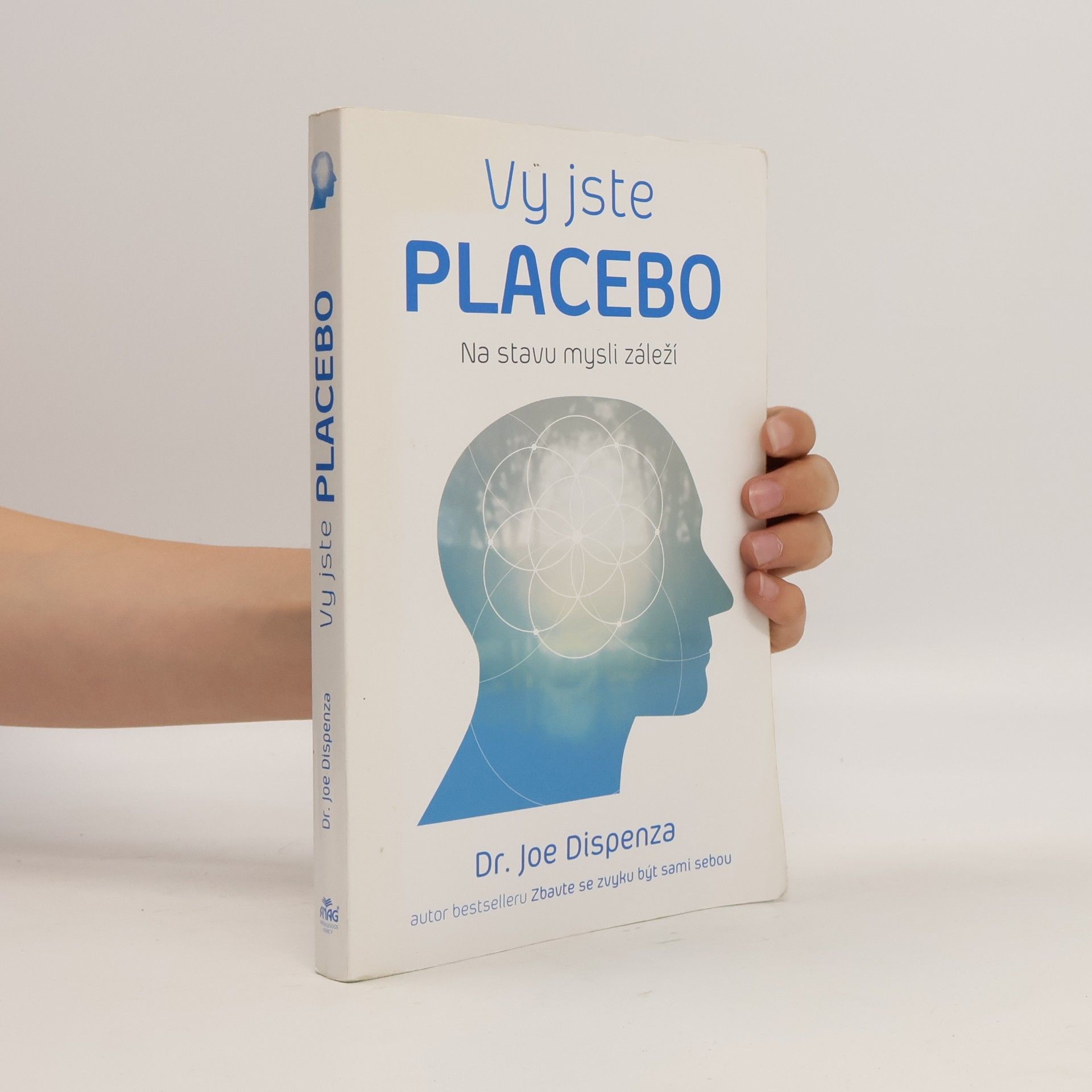 Joe Dispenza Vy jste placebo