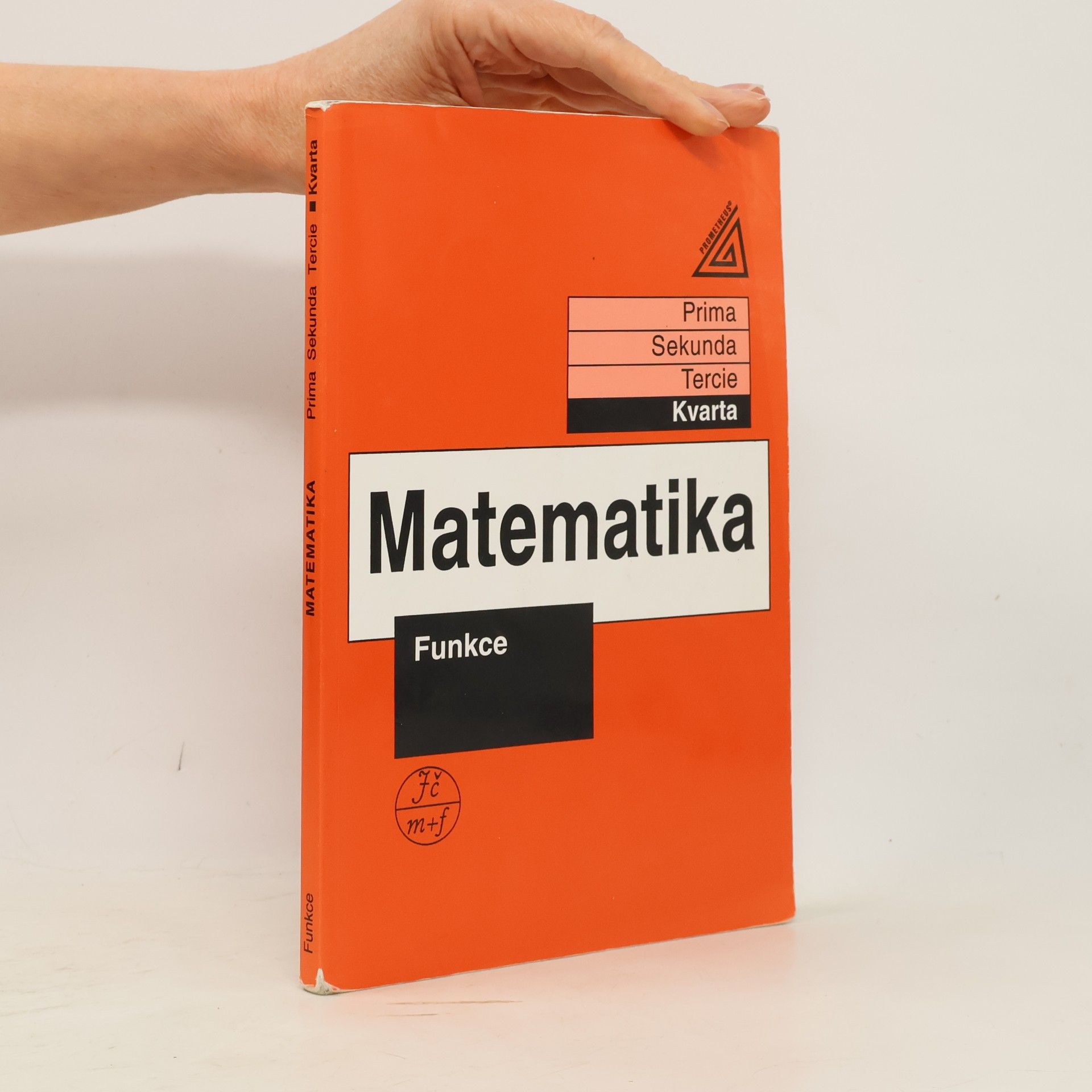 Jiří Herman Matematika. Kvarta. Funkce