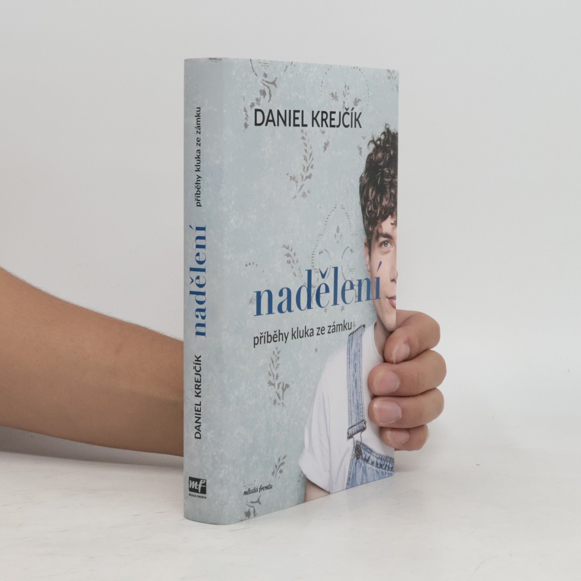 Daniel Krejčík Nadělení. Příběhy kluka ze zámku