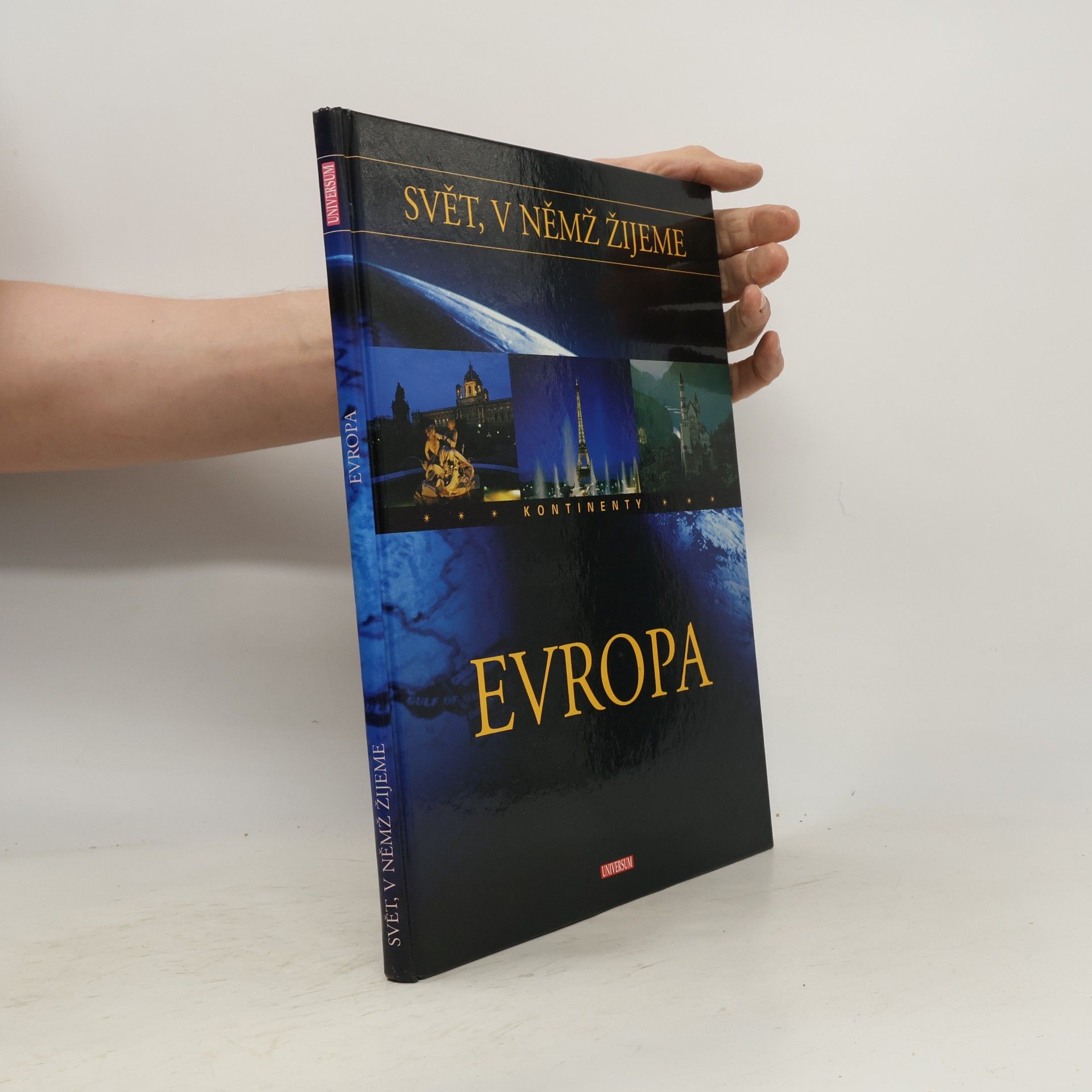 Kolektiv autorů Svět, v němž žijeme. Kontinenty. Evropa