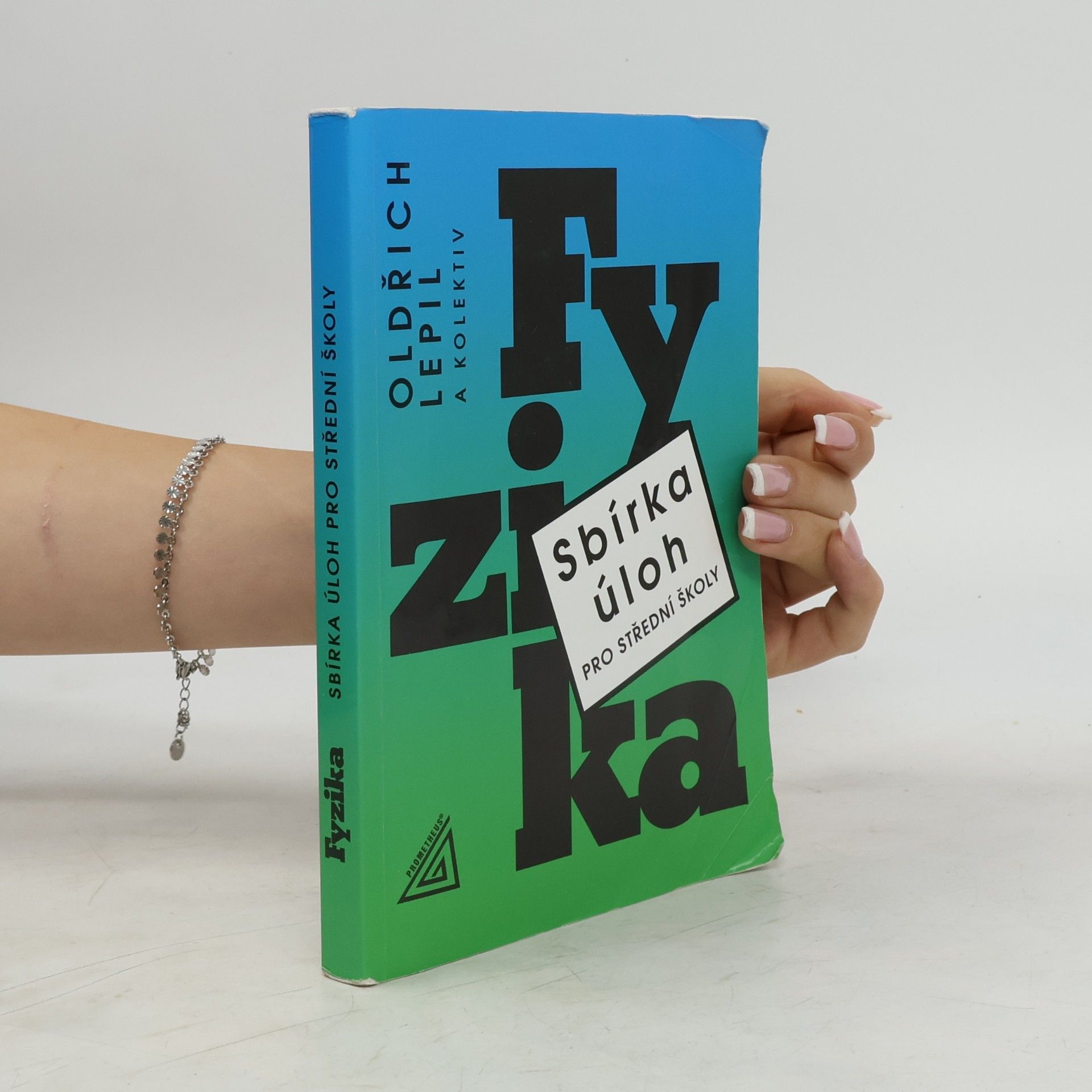 Oldřich Lepil Fyzika. Sbírka úloh pro střední školy