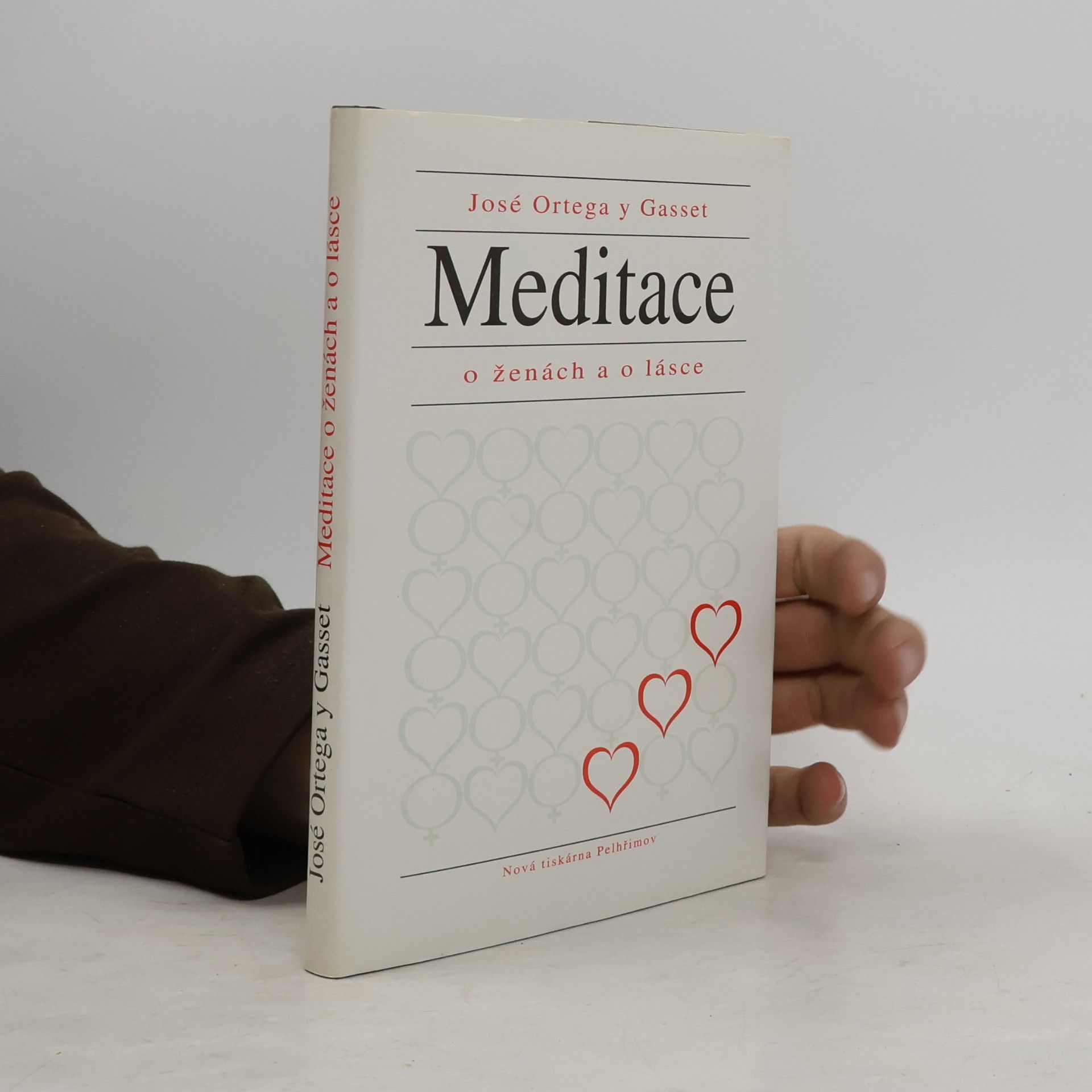 José Ortega y. Gasset Meditace o ženách a o lásce