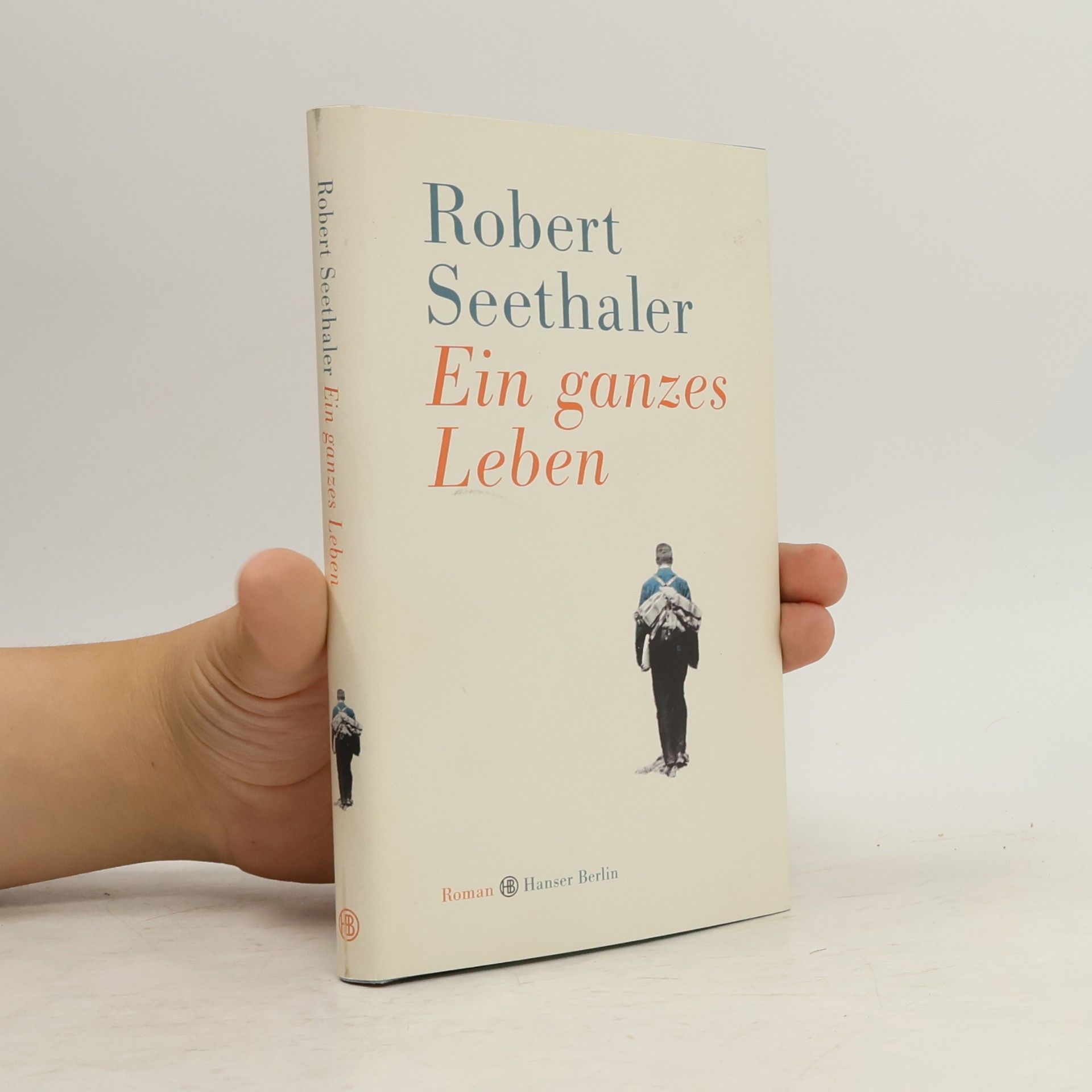 Robert Seethaler Ein ganzes Leben
