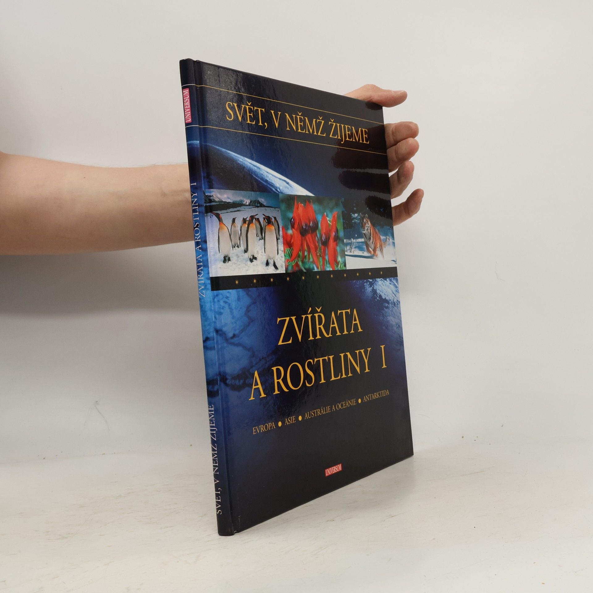 Leo Sigmund Zvířata a rostliny I: Evropa, Asie, Austrálie a Oceánie, Antarktida