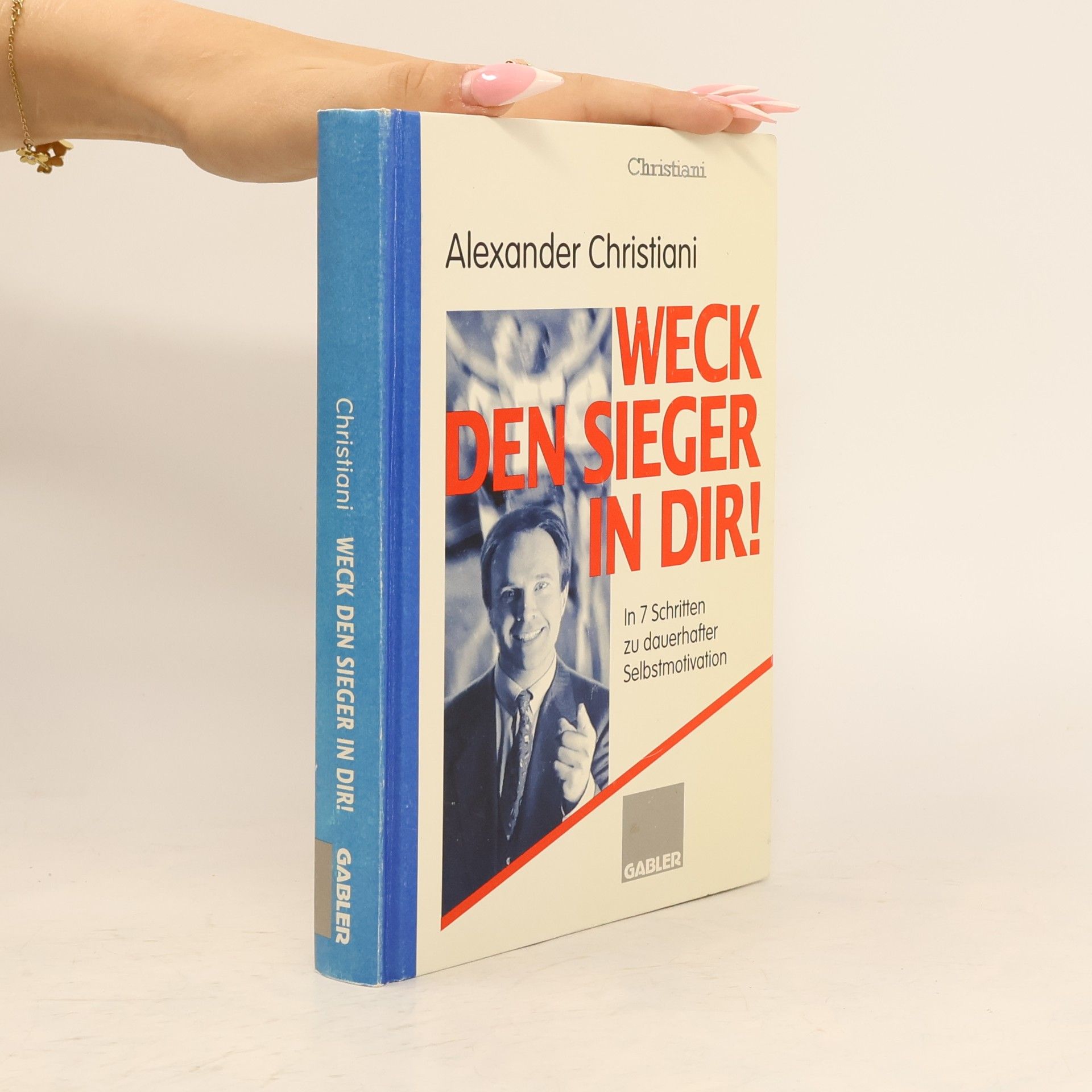 Alexander Christiani Weck den Sieger in Dir!