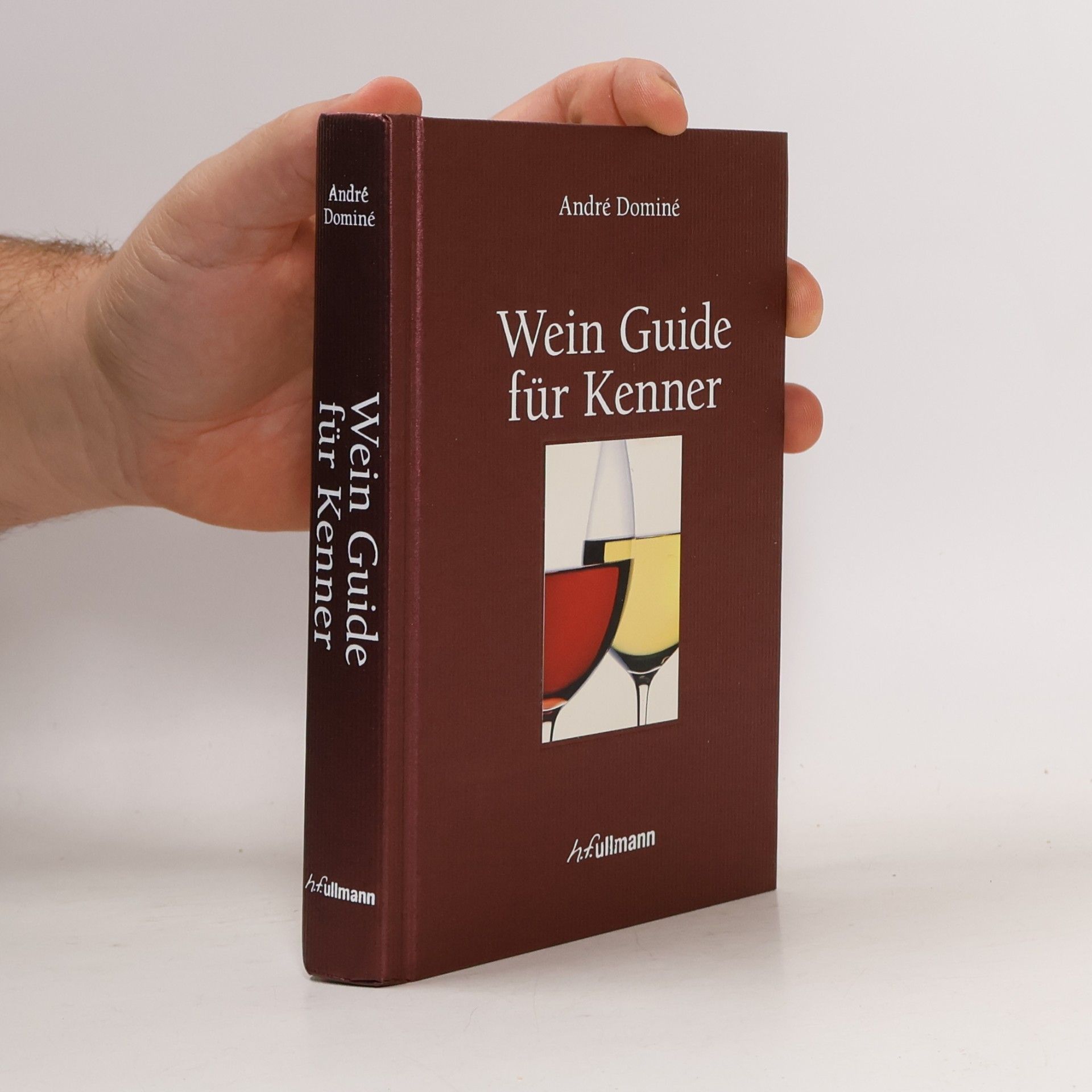 André Dominé Wein-Guide für Kenner