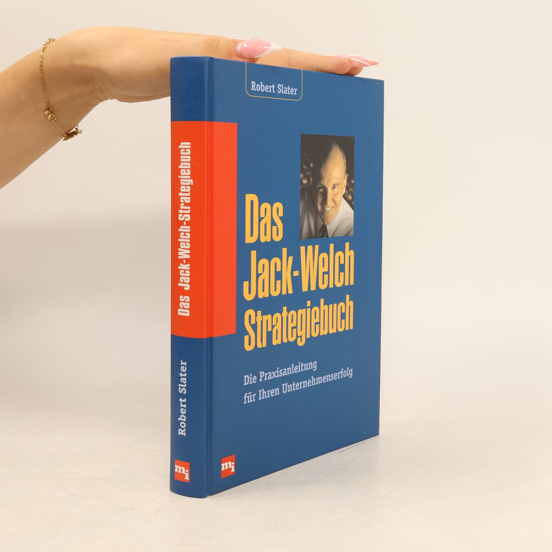 Robert Slater Das Jack-Welch-Strategiebuch
