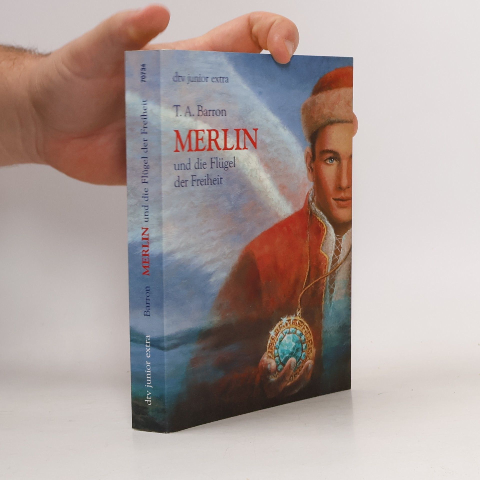 T. A. Barron Merlin und die Flügel der Freiheit