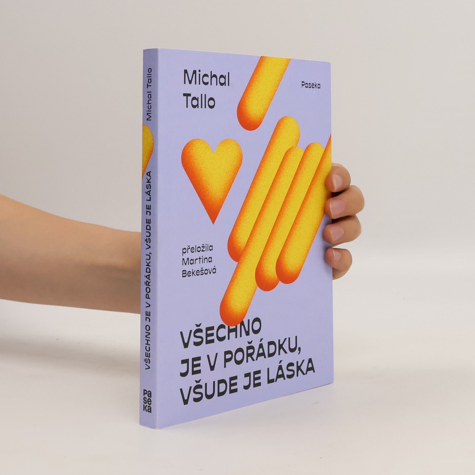 Všechno je v pořádku, všude je láska