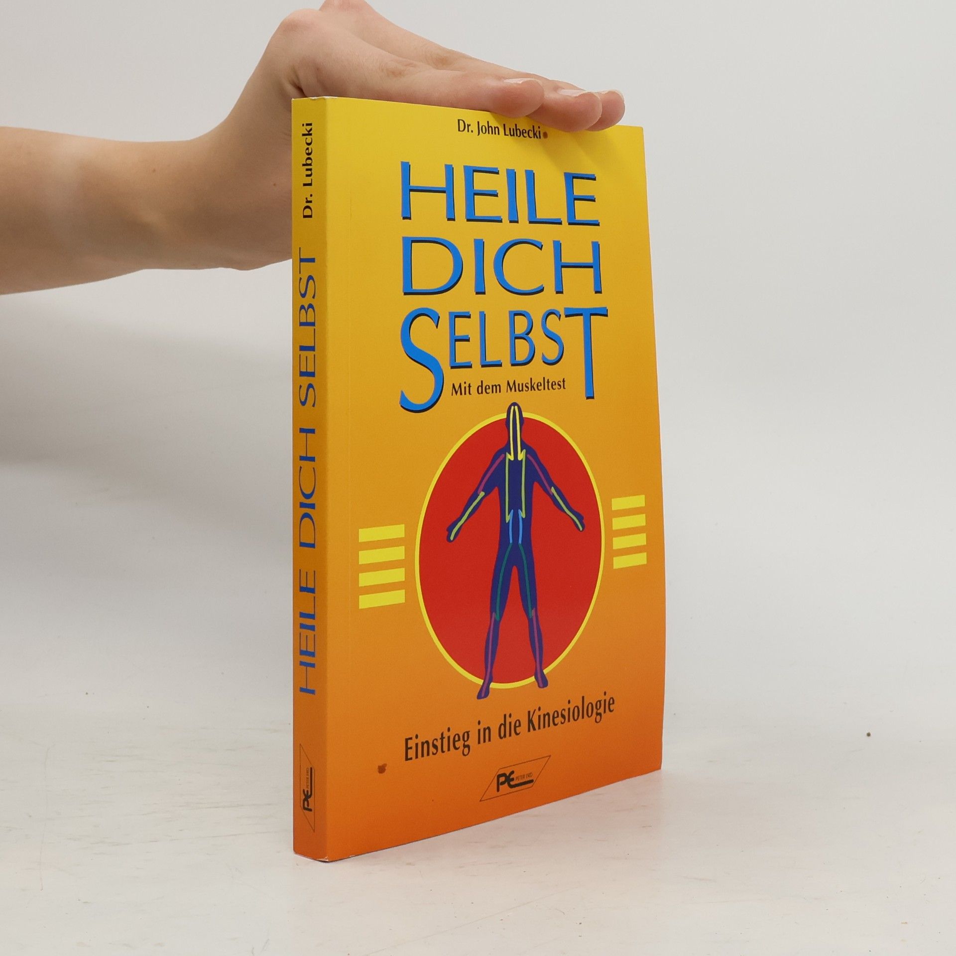 John Lubecki Heile dich selbst mit dem Muskeltest