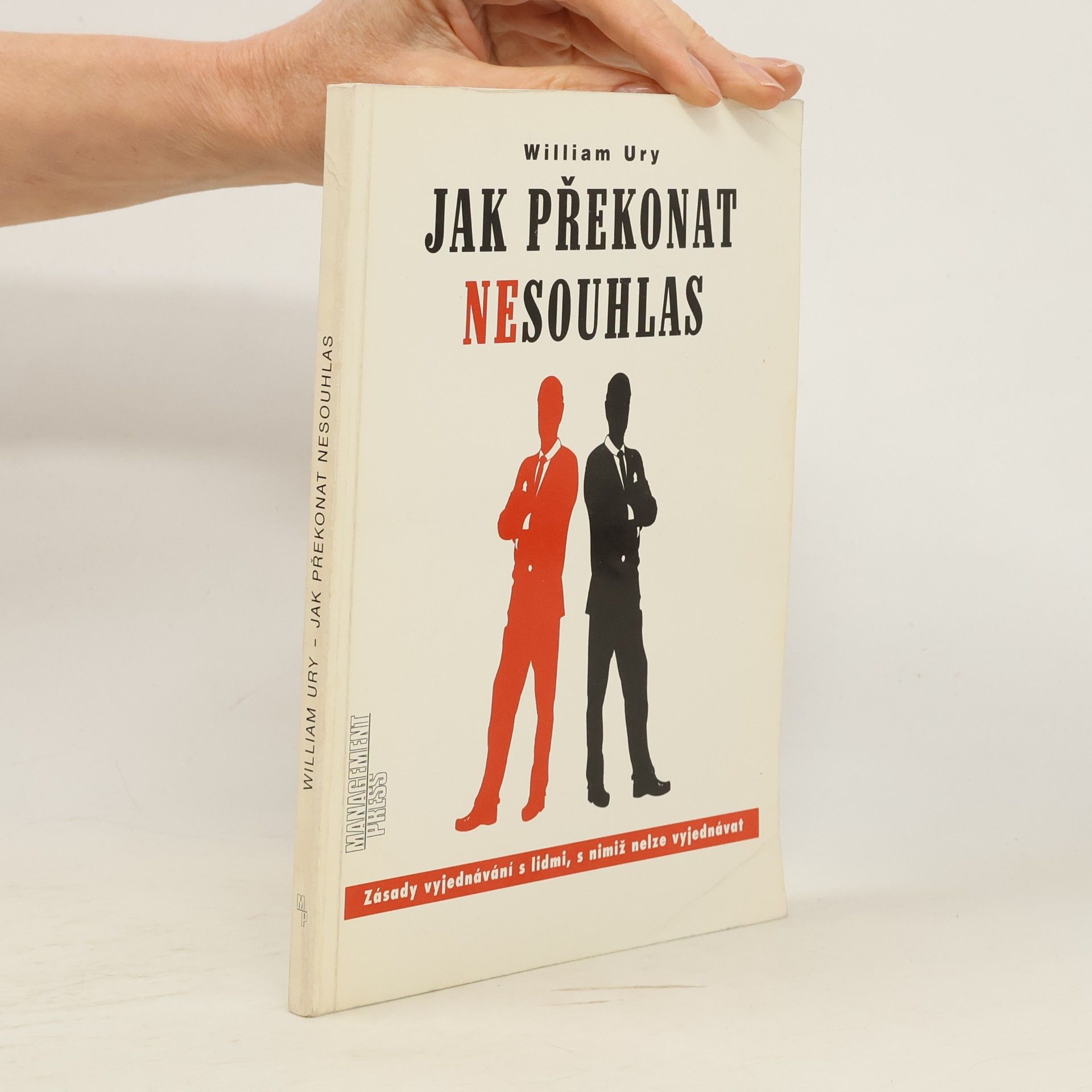 William Ury Jak překonat nesouhlas