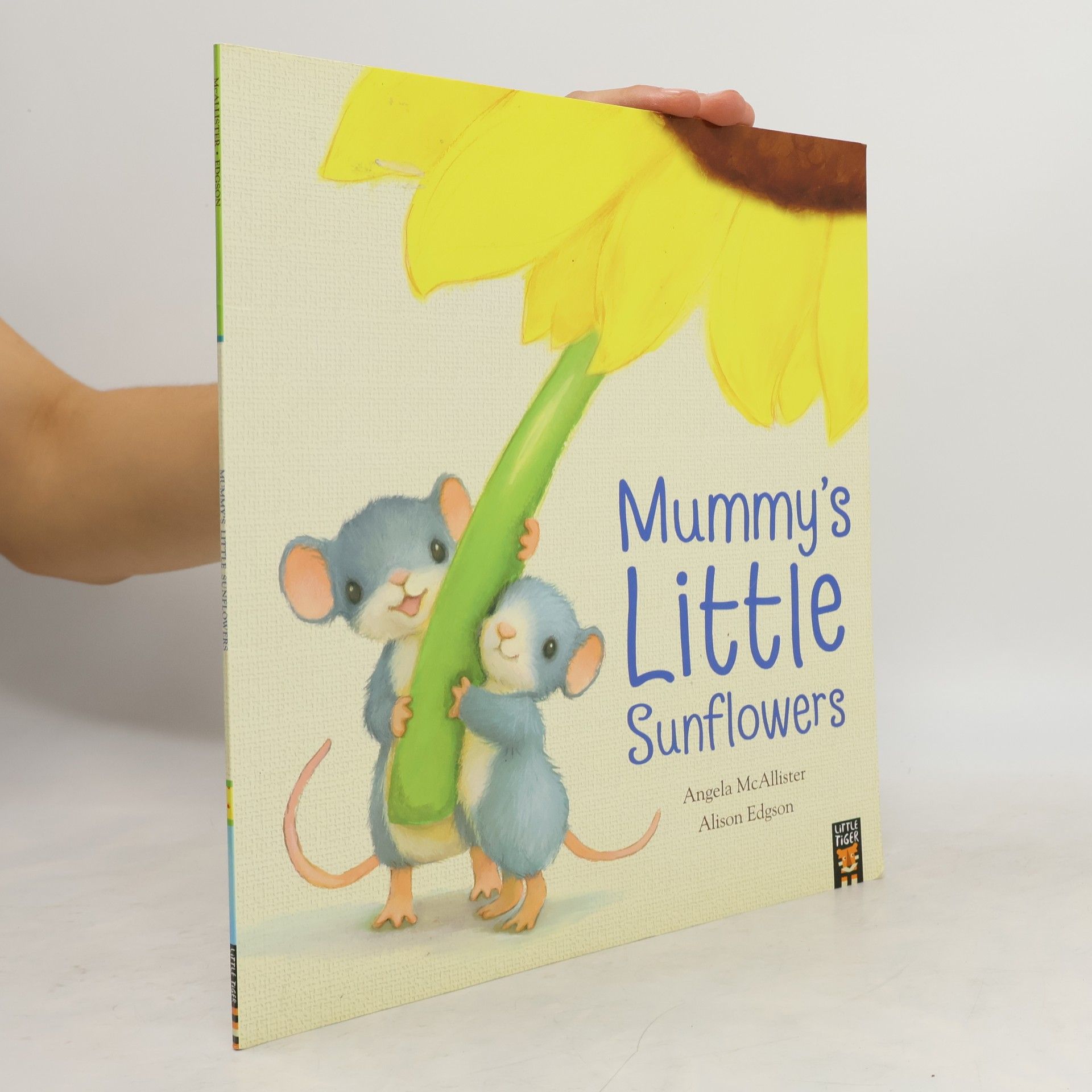 Angela McAllister Mummy's Little Sunflowers