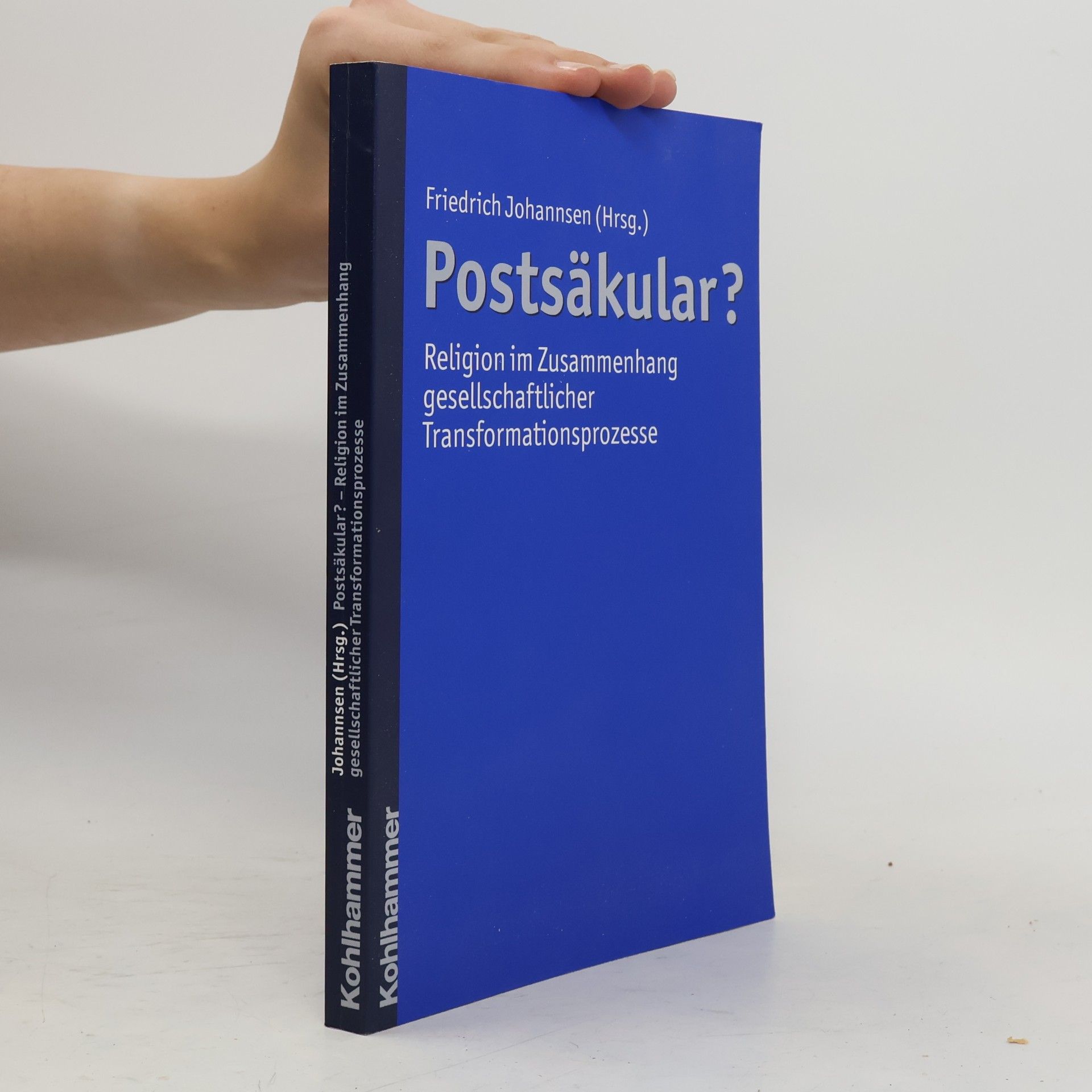 Friedrich Johannsen Religion im kulturellen Kontext - 1: Postsäkular?