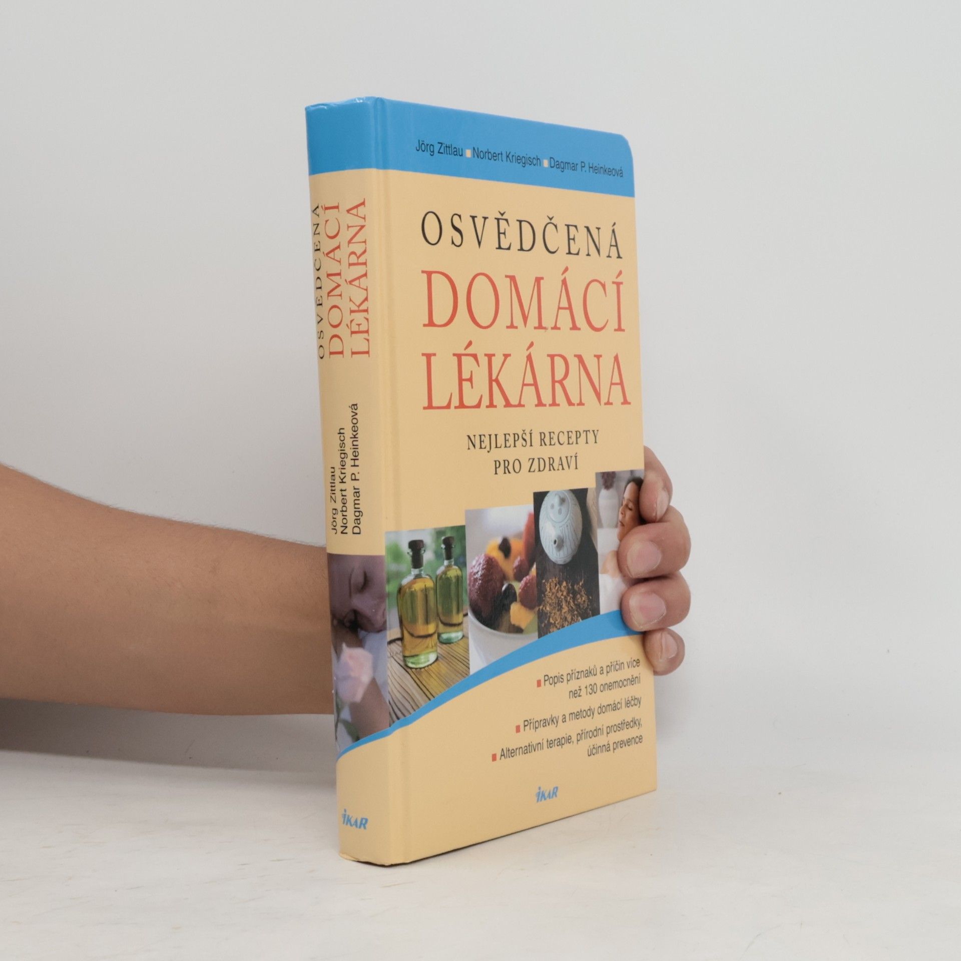 Jorg Zittlau Osvědčená domácí lékárna : nejlepší recepty pro zdraví