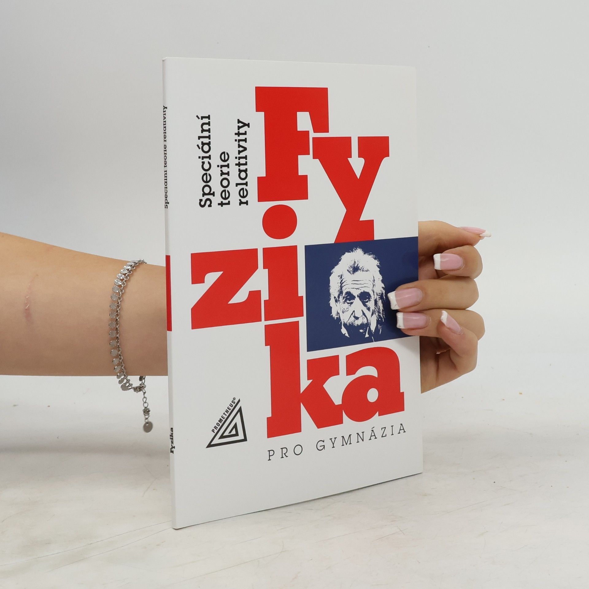Fyzika pro gymnázia. Speciální teorie relativity