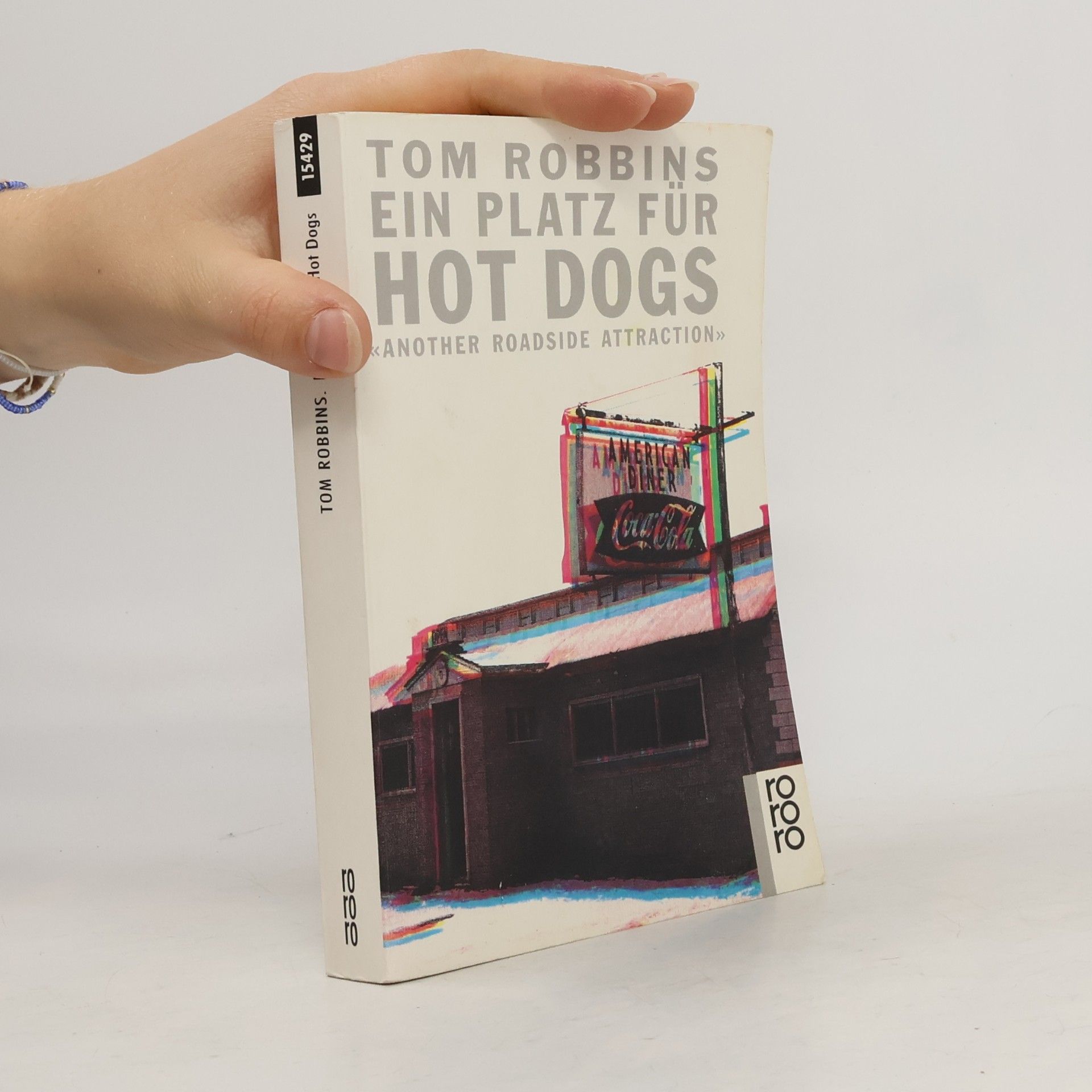 Tom Robbins Ein Platz für Hot Dogs