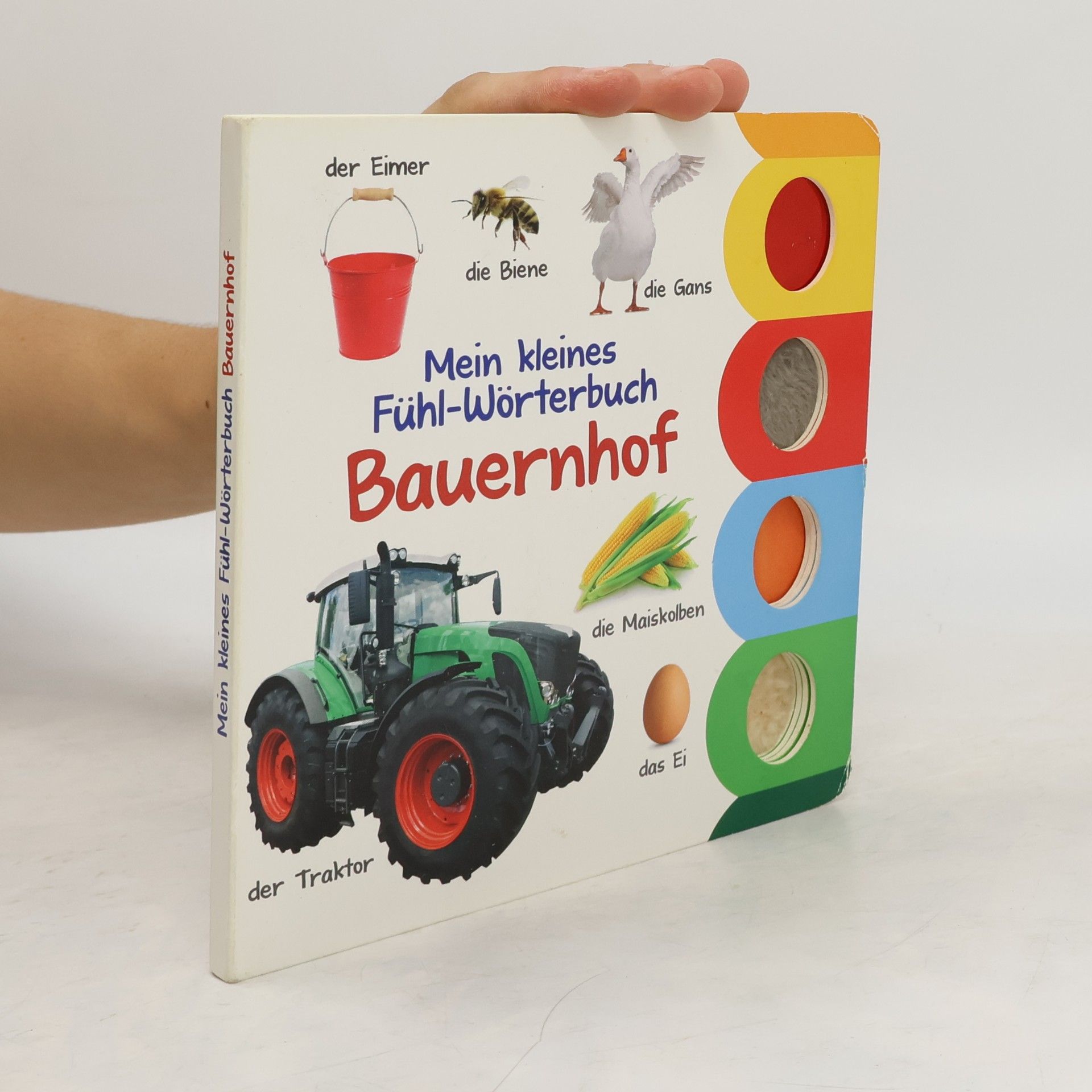 Kolektiv autorů Mein kleines Fühl-Wörterbuch: Bauernhof