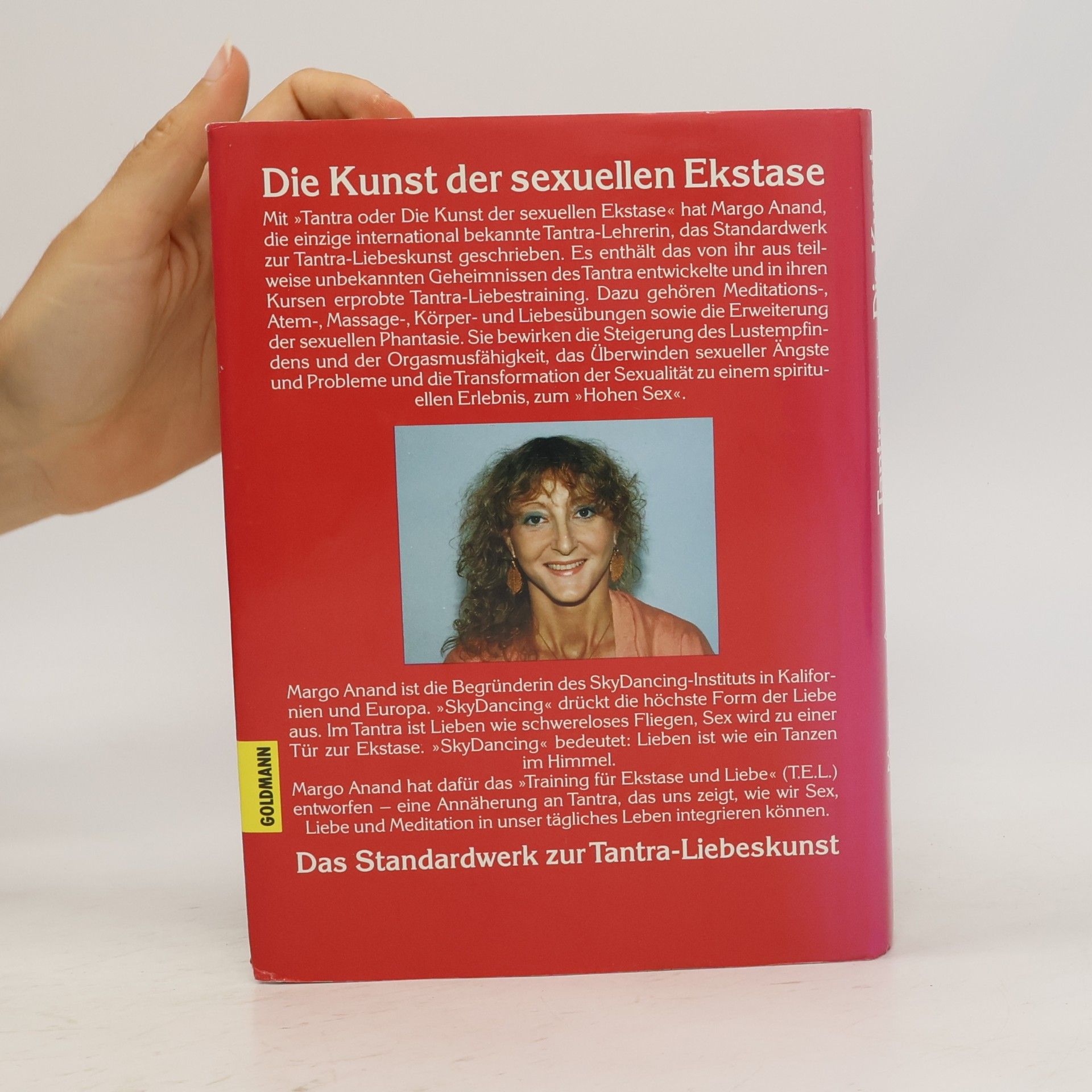 Margot Anand Tantra oder die Kunst der sexuellen Ekstase