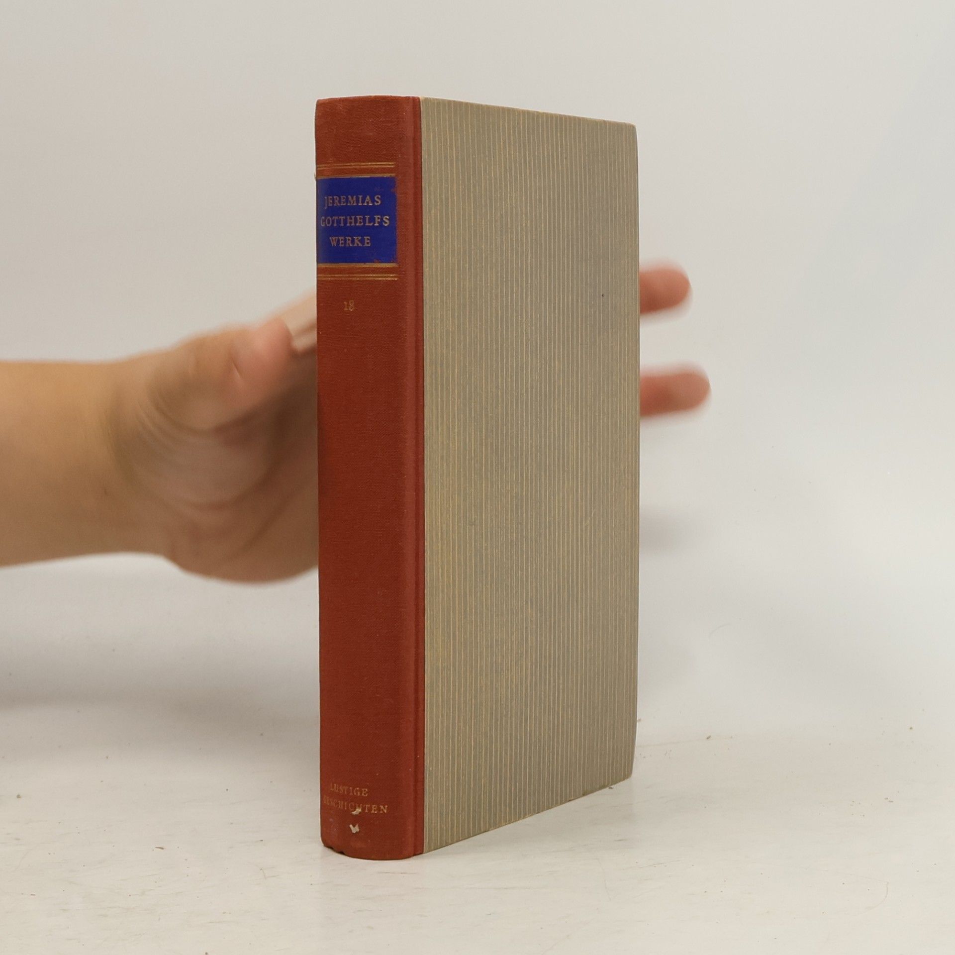 Jeremias Gotthelf Jeremias Gotthelfs Werke 18