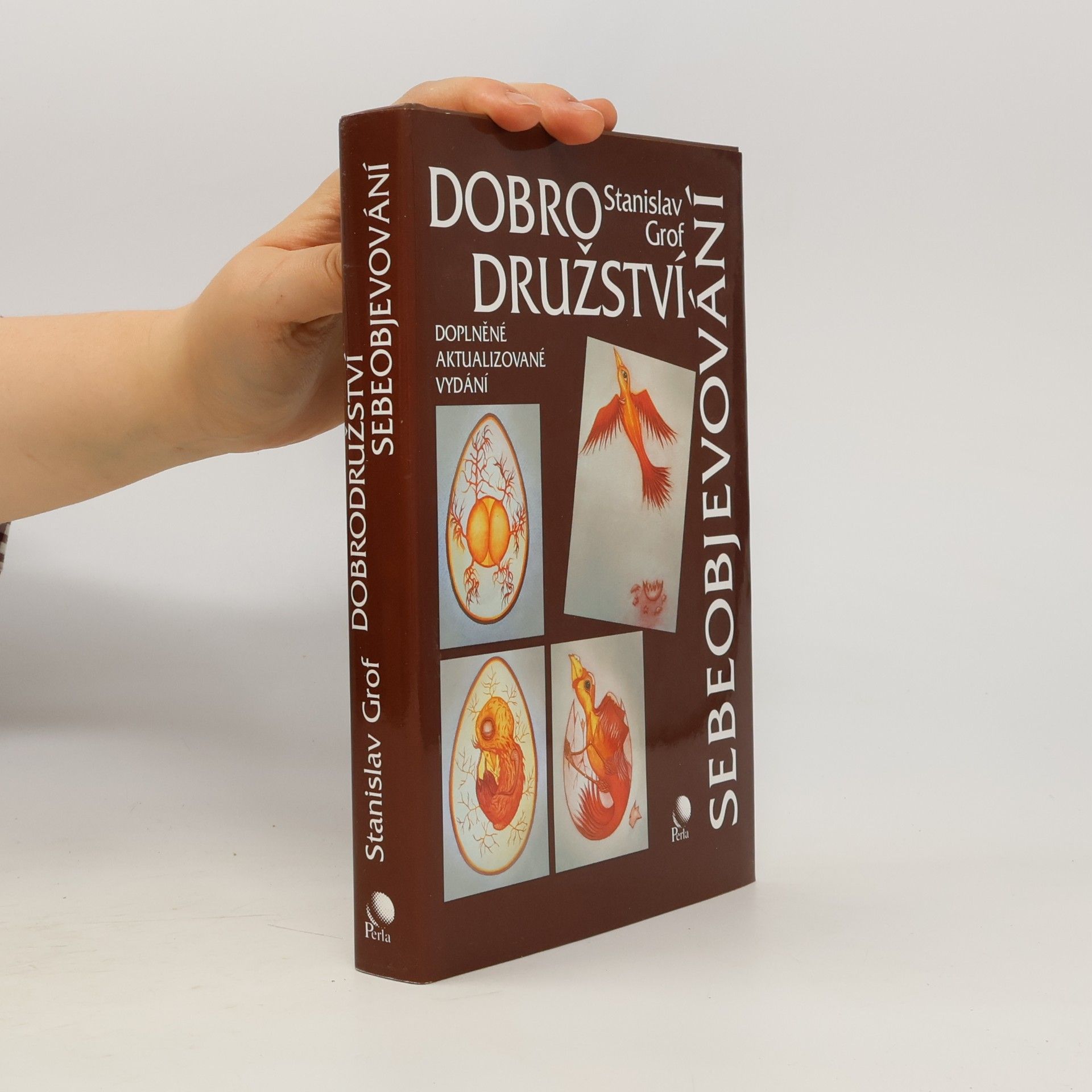 Stanislav Grof Dobrodružství sebeobjevování