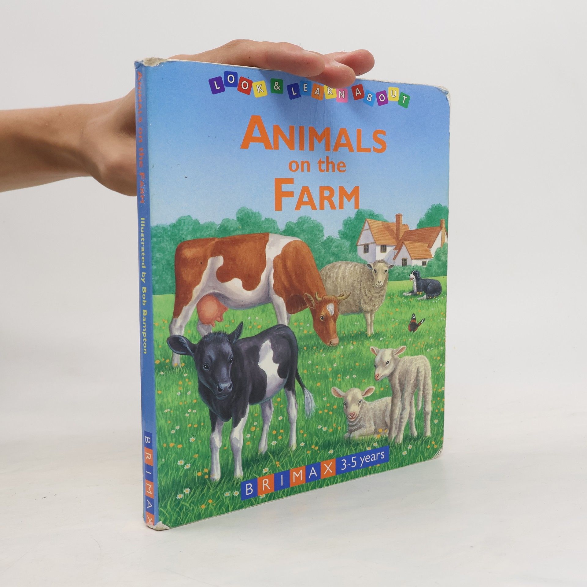Bob Bampton Look & Learn About: Animals on the Farm
