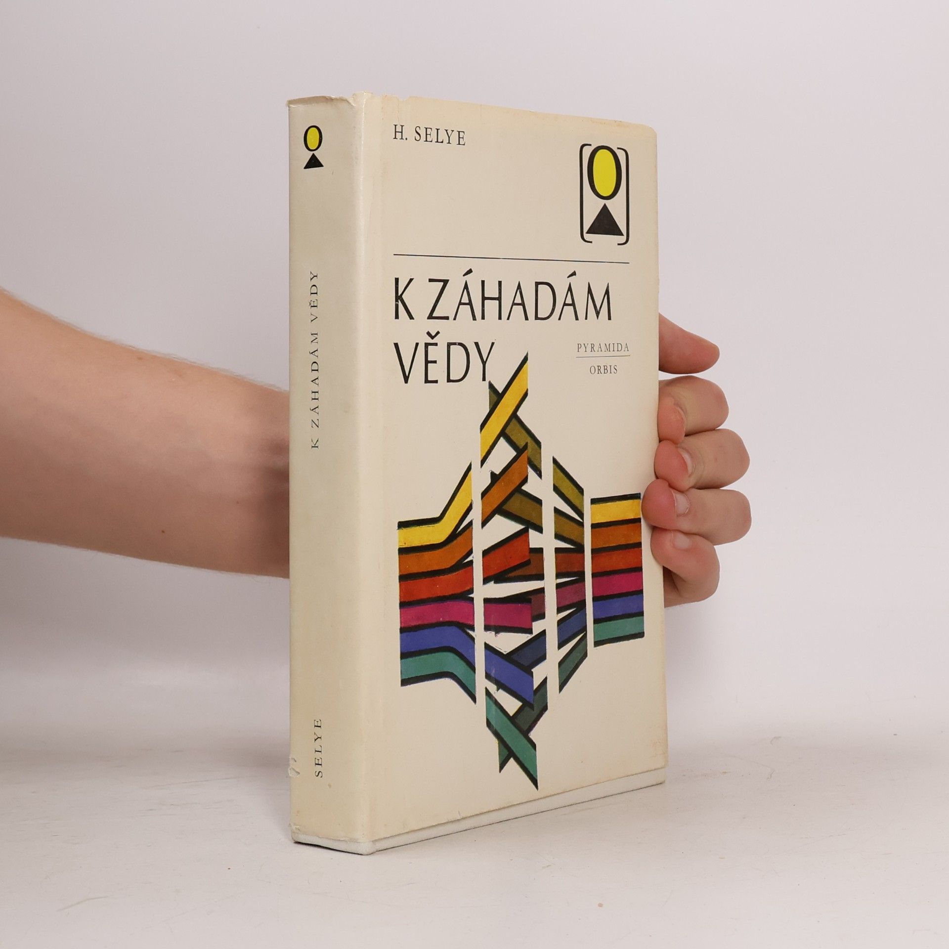 Hans Selye K záhadám vědy