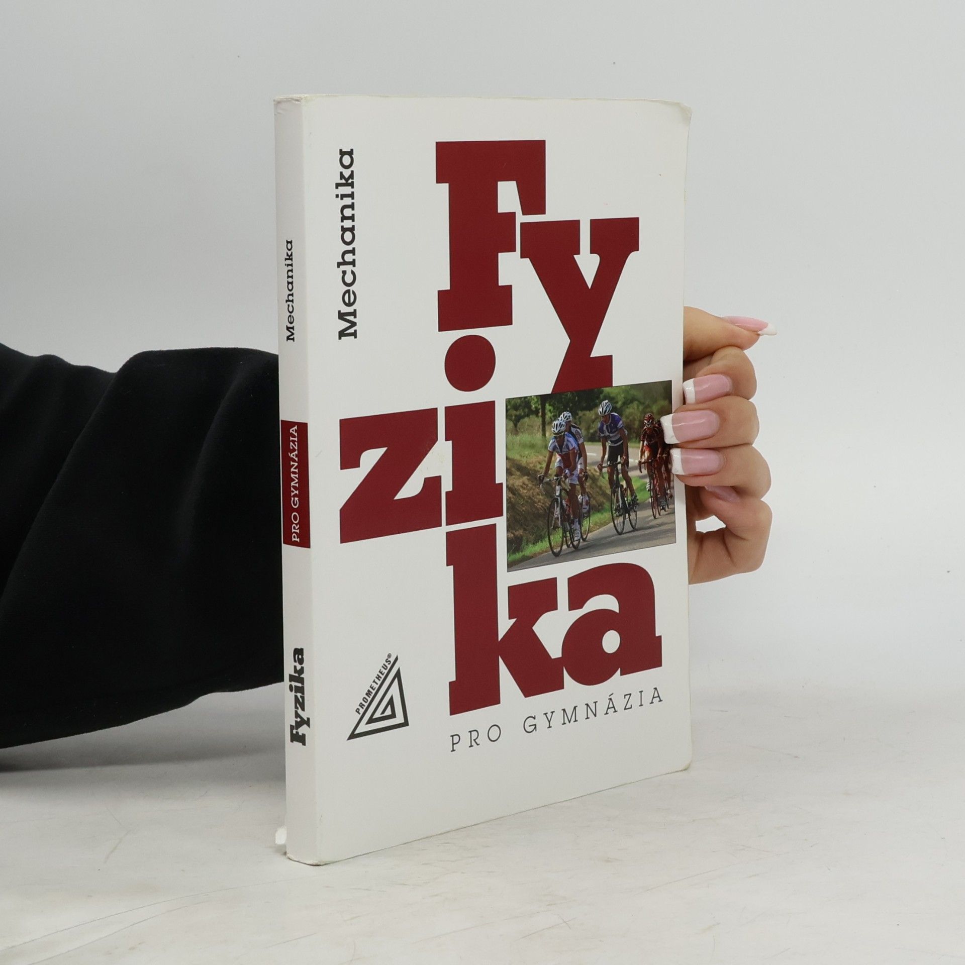 Milan Bednařík Fyzika pro gymnázia. Mechanika