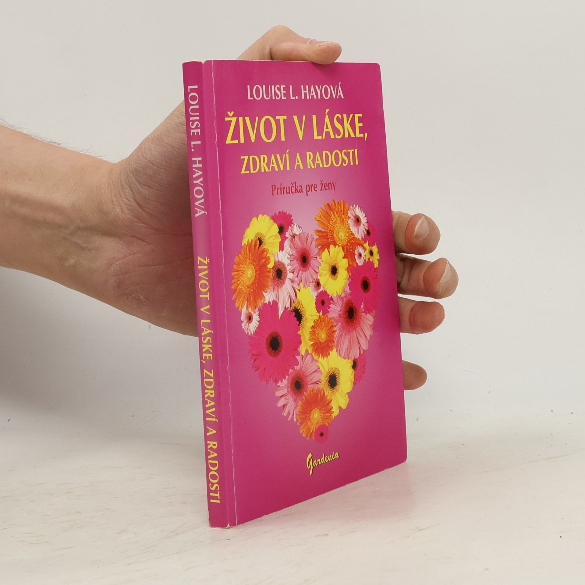 Život v láske, zdraví a radosti