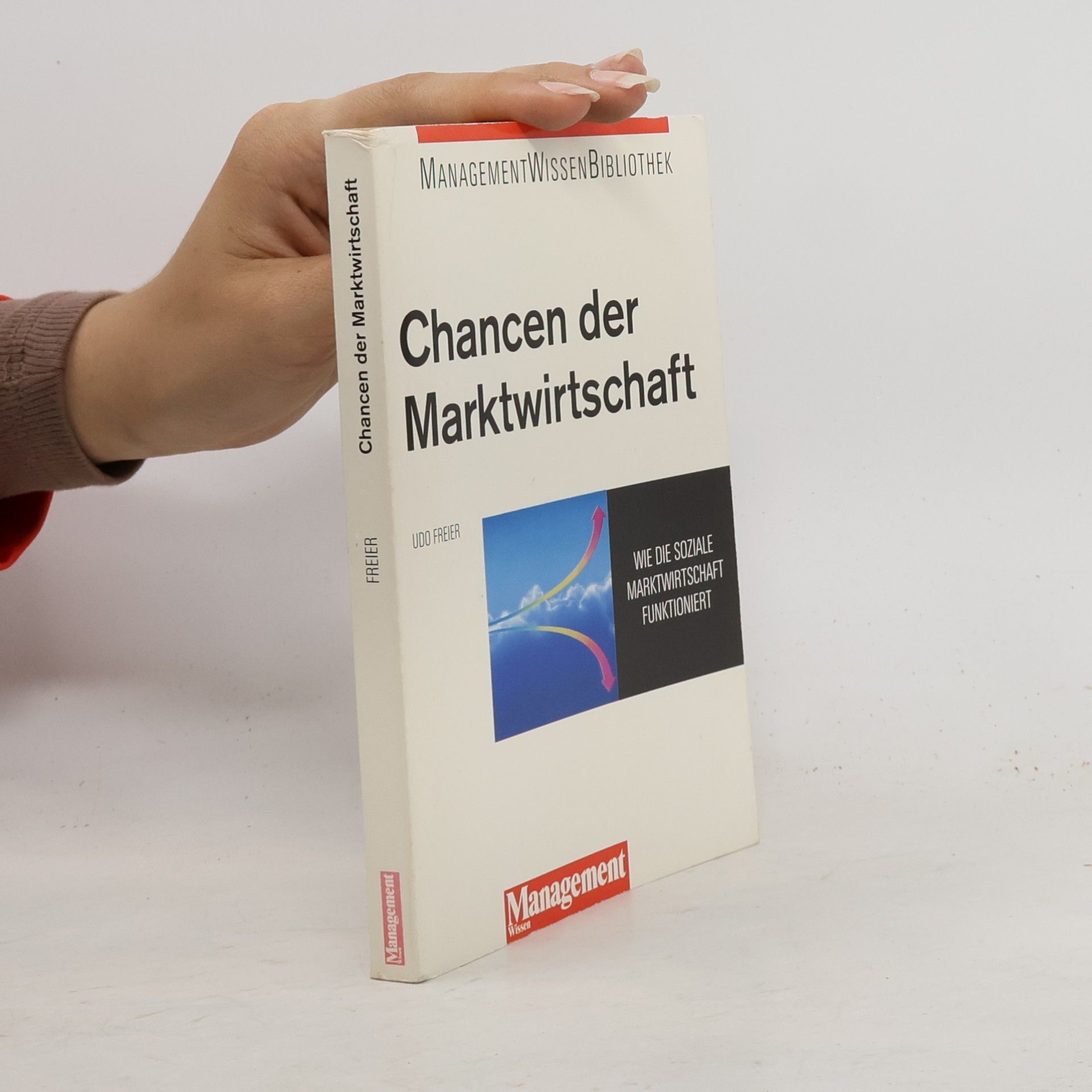 Udo Freier Chancen der Marktwirtschaft