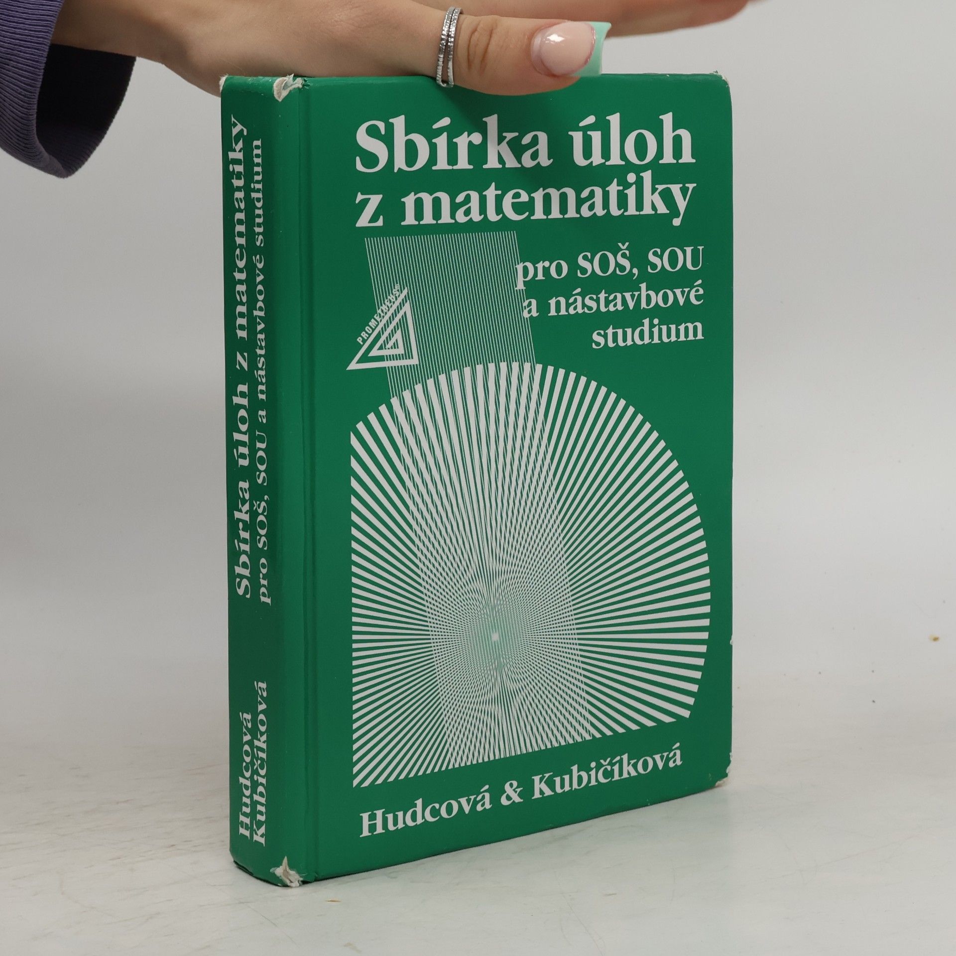 Milada Hudcová Sbírka úloh z matematiky pro SOŠ, SOU a nástavbové studium