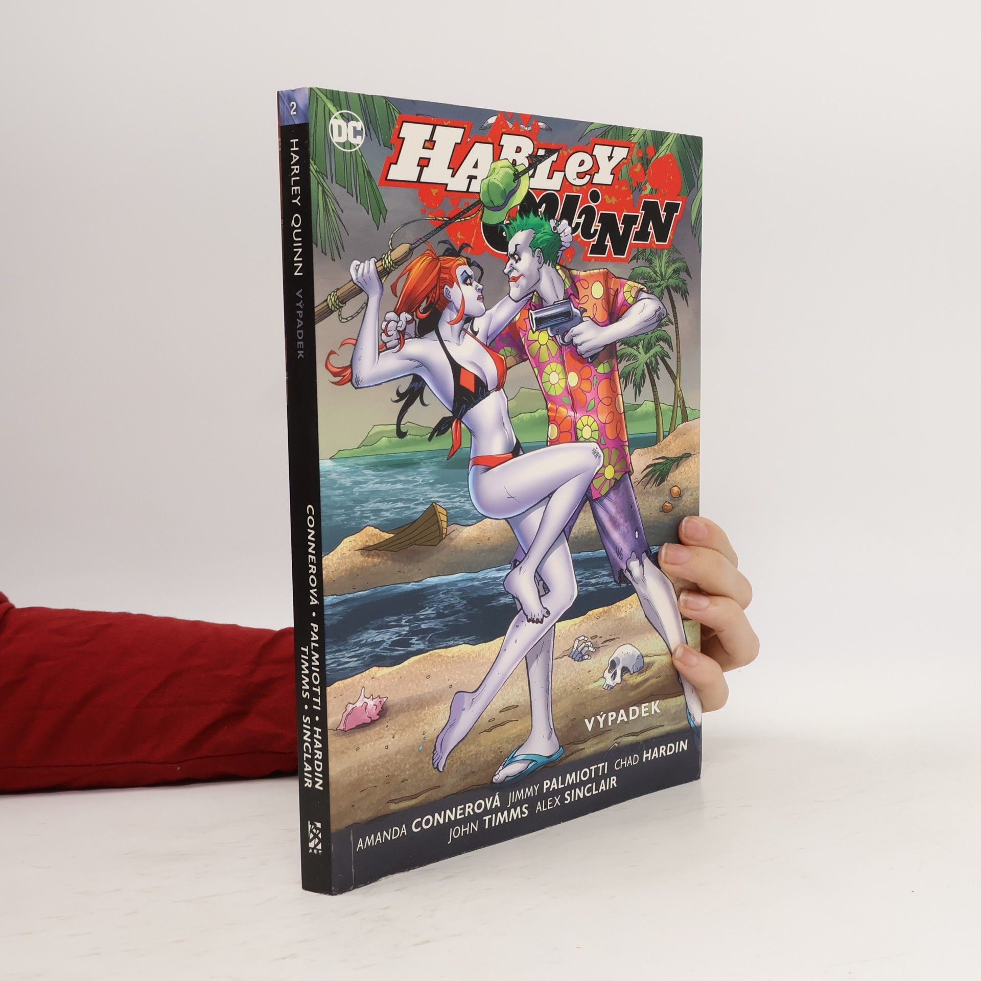 Robert Campanella Harley Quinn. Kniha druhá, Výpadek