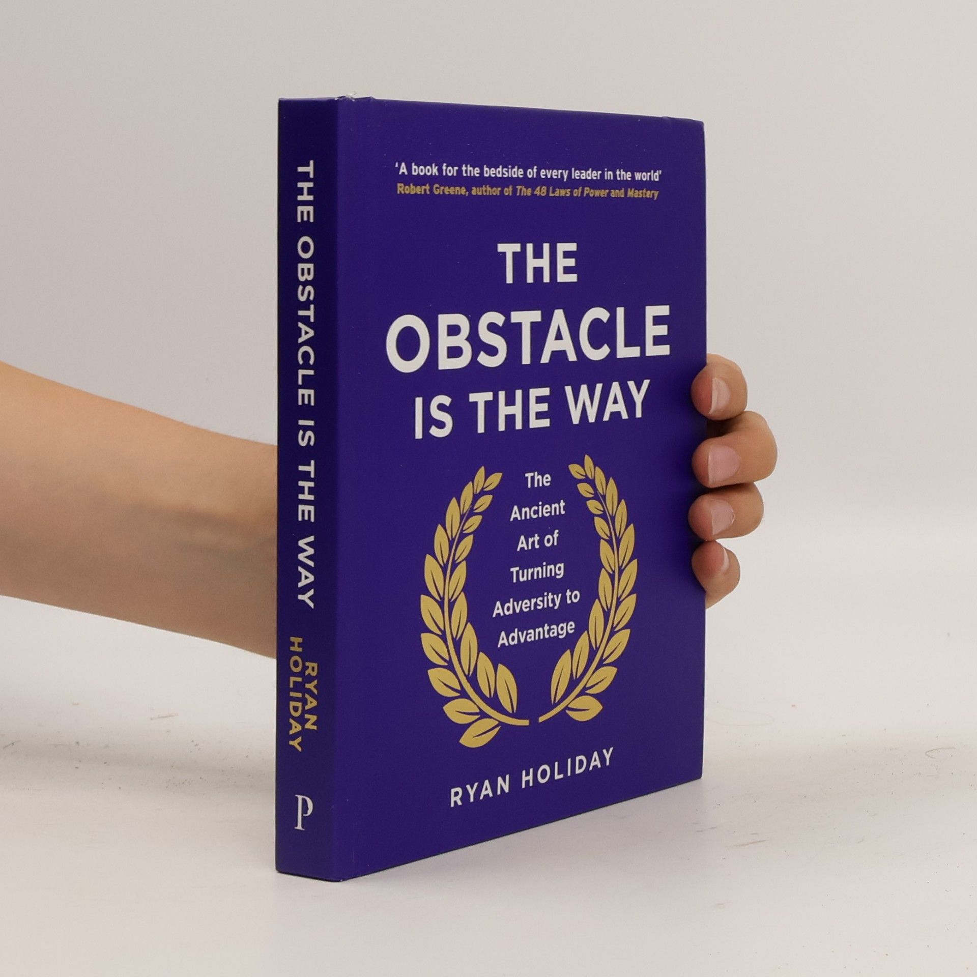 Ryan Holiday The Obstacle is the Way