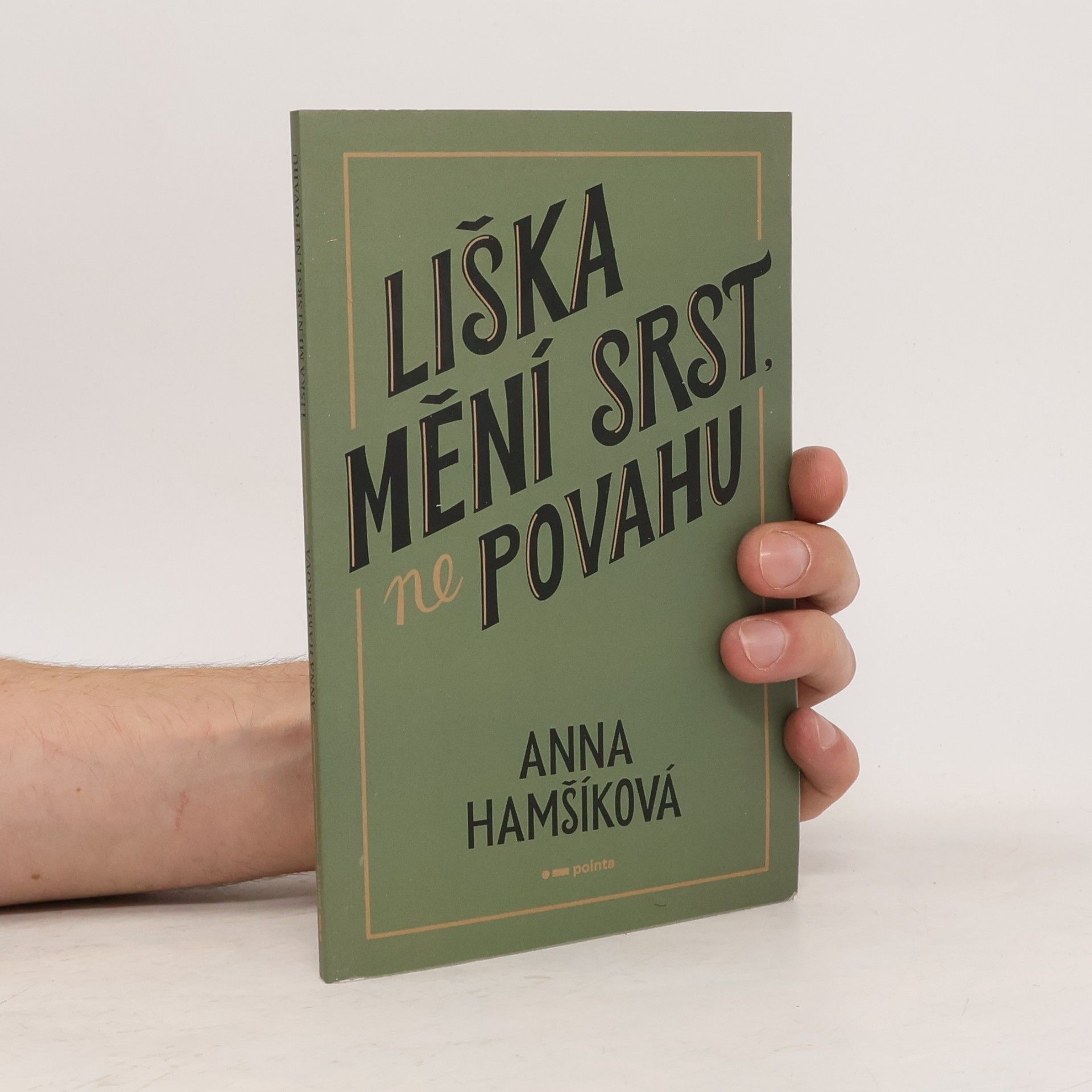 Anna Hamšíková Liška mění srst, ne povahu
