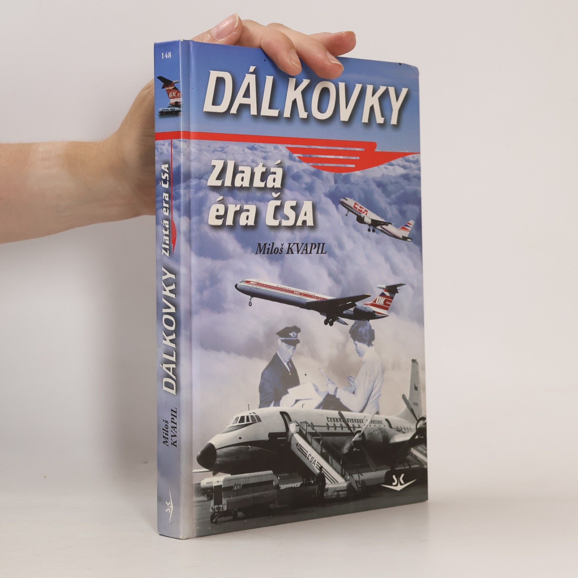 Miloš Kvapil Dálkovky. Zlatá éra ČSA