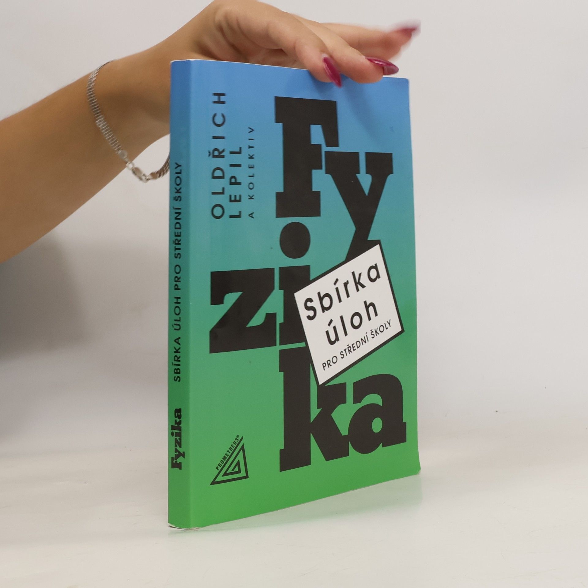 Oldřich Lepil Fyzika. Sbírka úloh pro střední školy