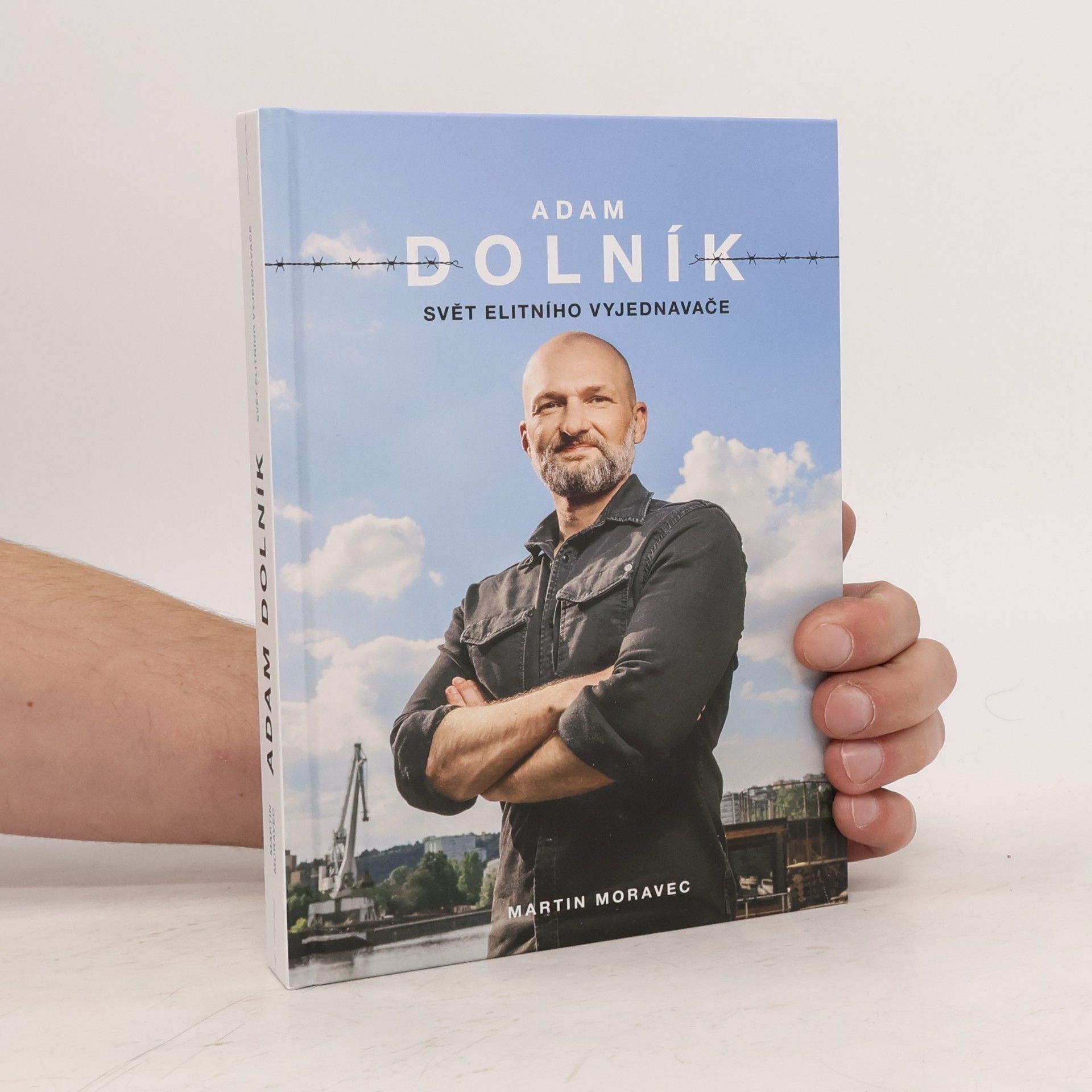 Martin Moravec Adam Dolník. Svět elitního vyjednavače