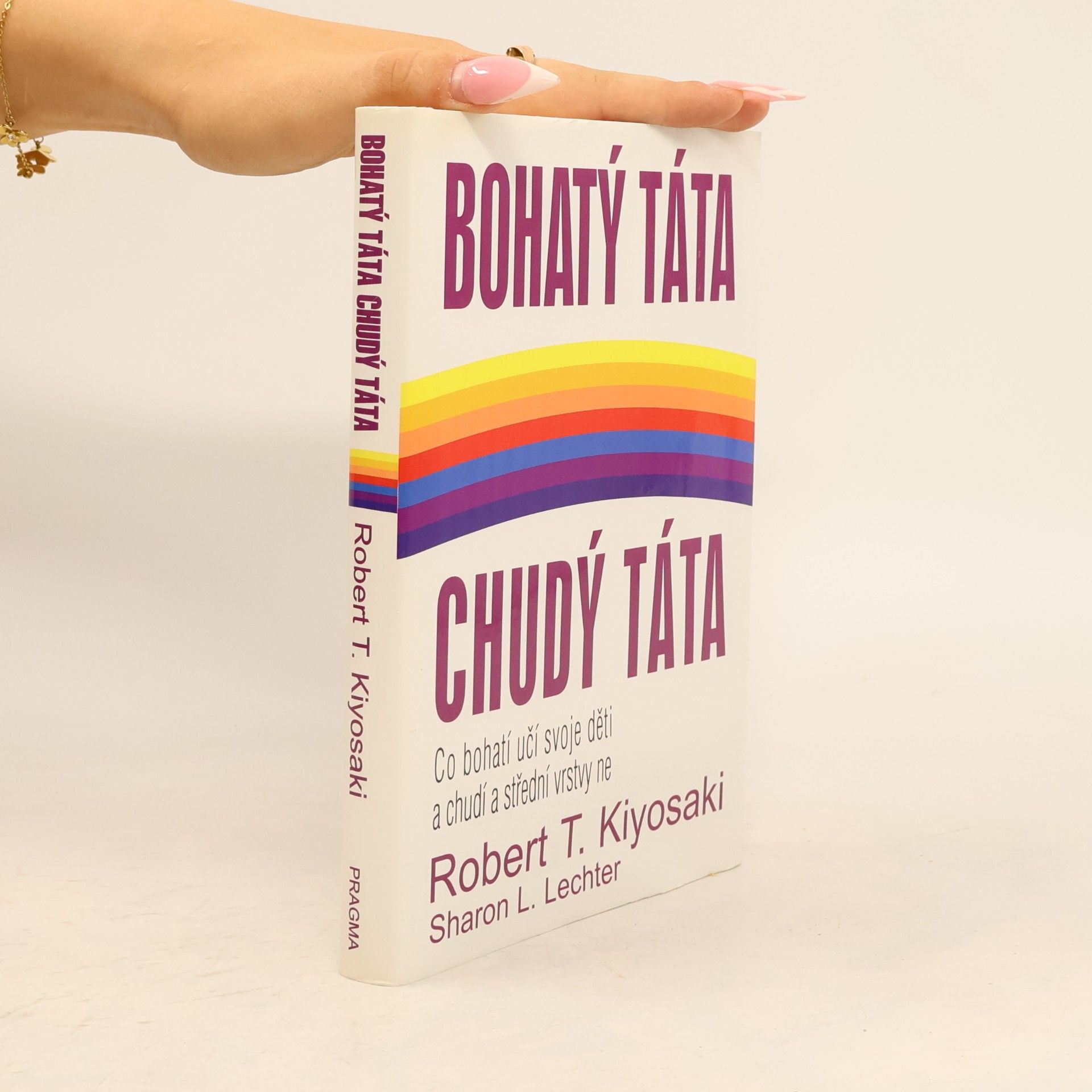 Robert T. Kiyosaki Bohatý táta, chudý táta