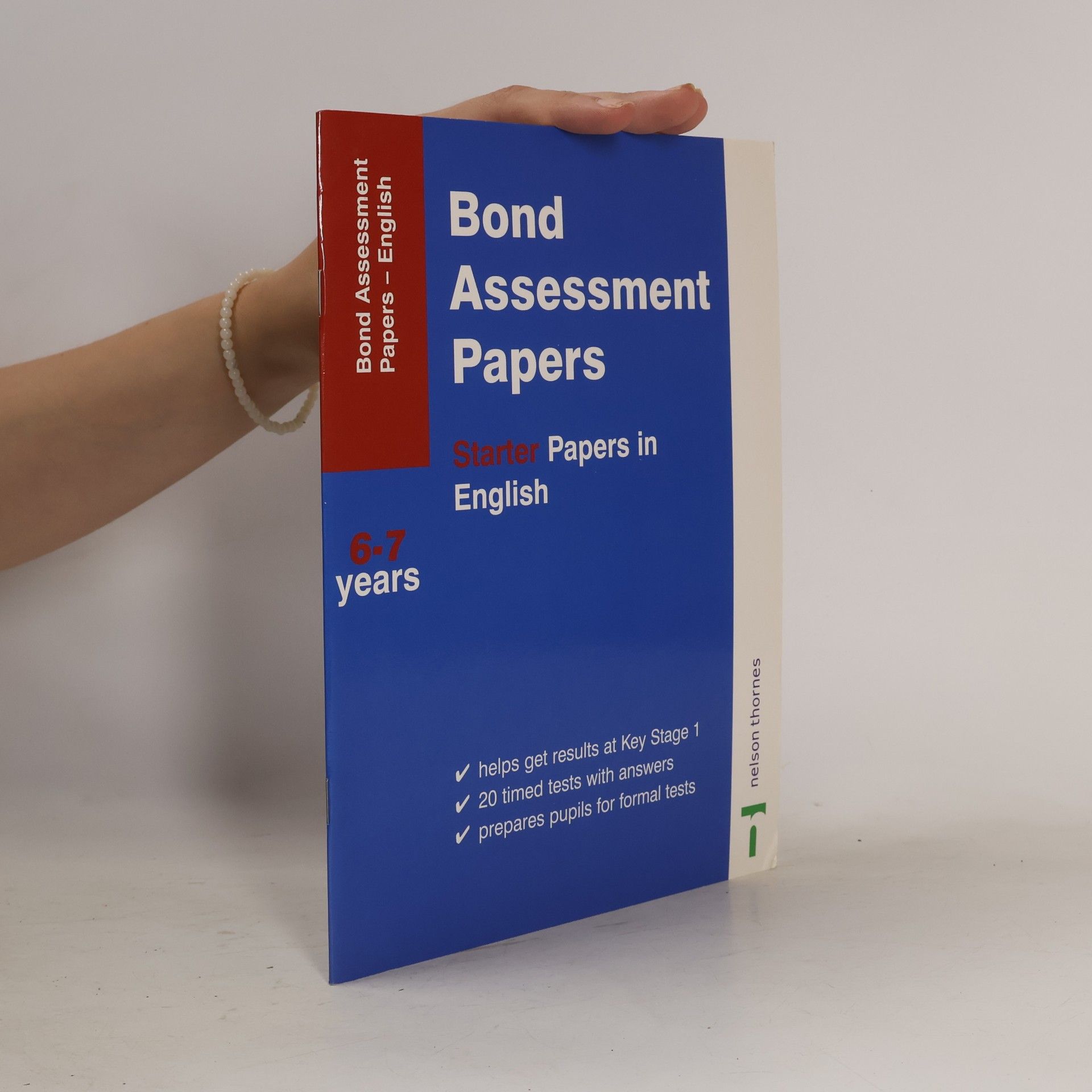 Sarah Lindsay Bond Assessment Papers Starter Papers in English 6-7 Years