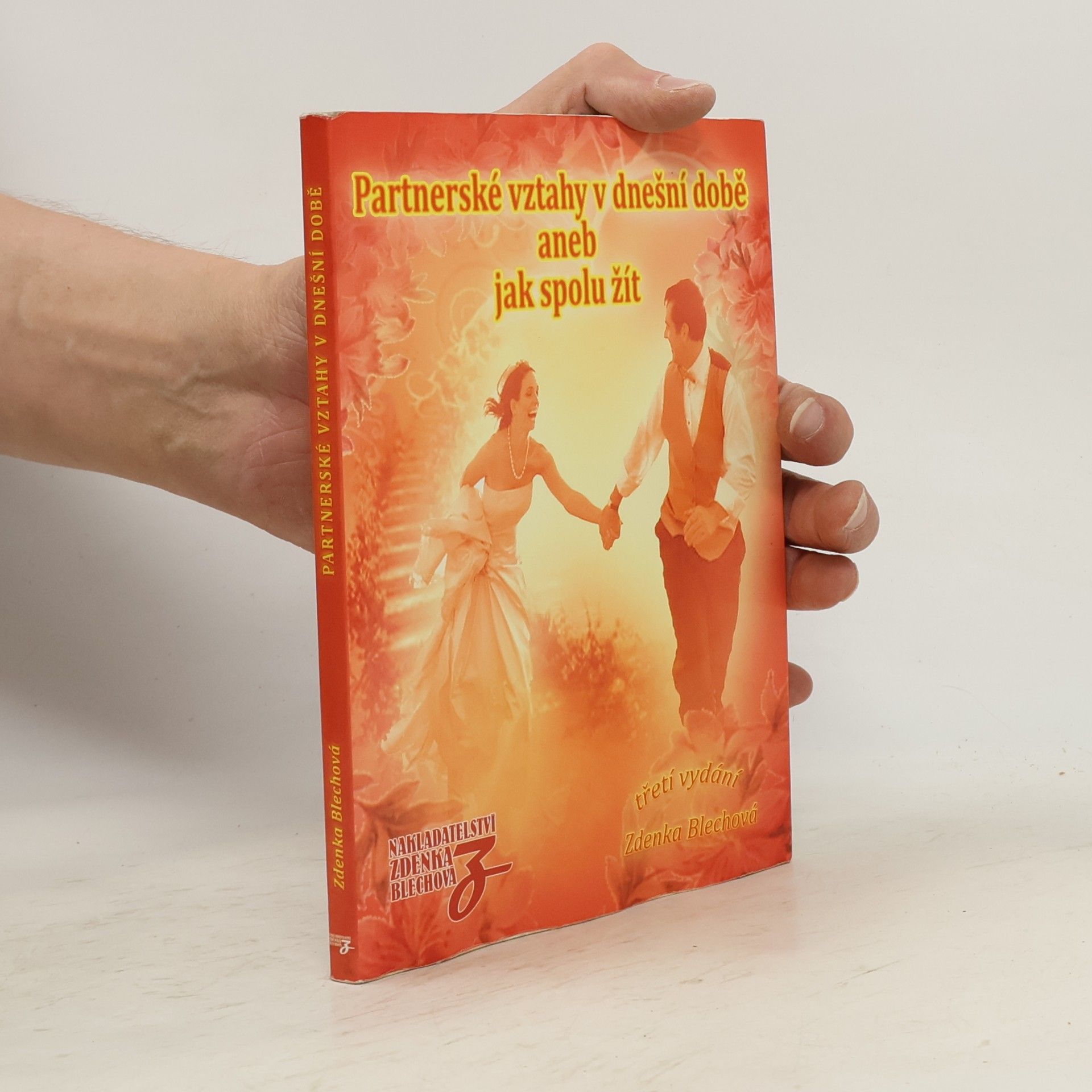 Partnerské vztahy v dnešní době, aneb, Jak spolu žít