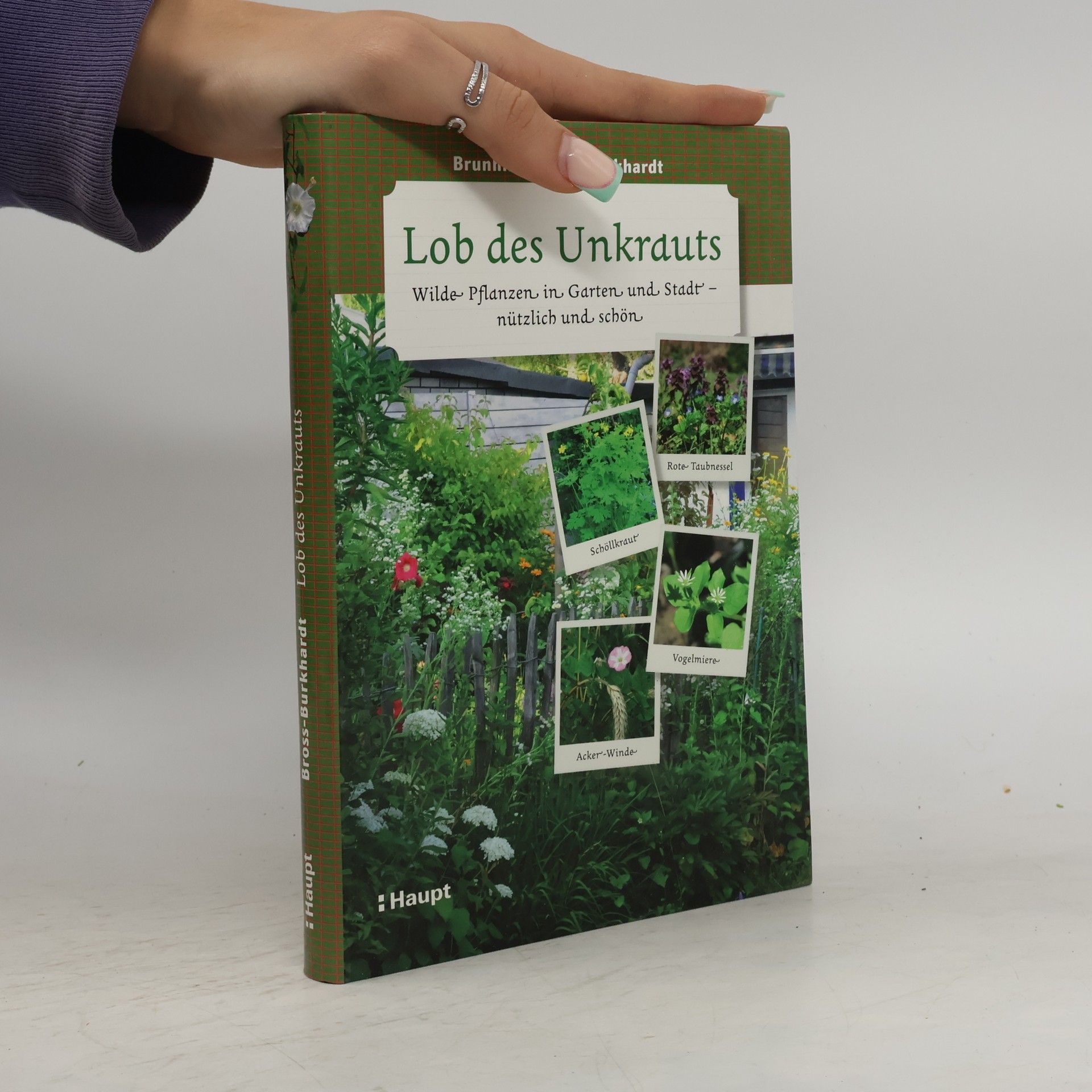 Brunhilde Bross Burkhardt Lob des Unkrauts