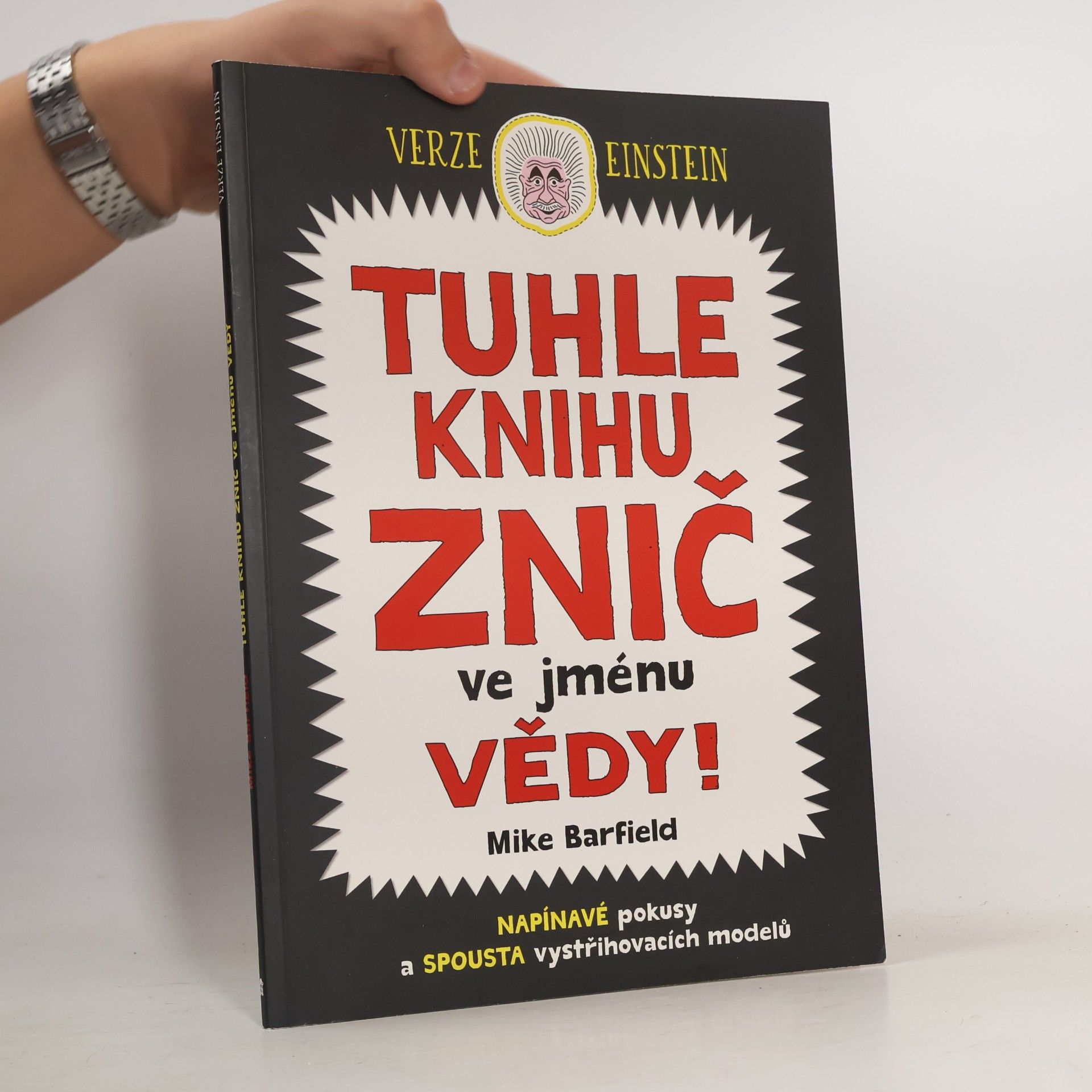 Mike Barfield Tuhle knihu znič ve jménu vědy: Verze Einstein