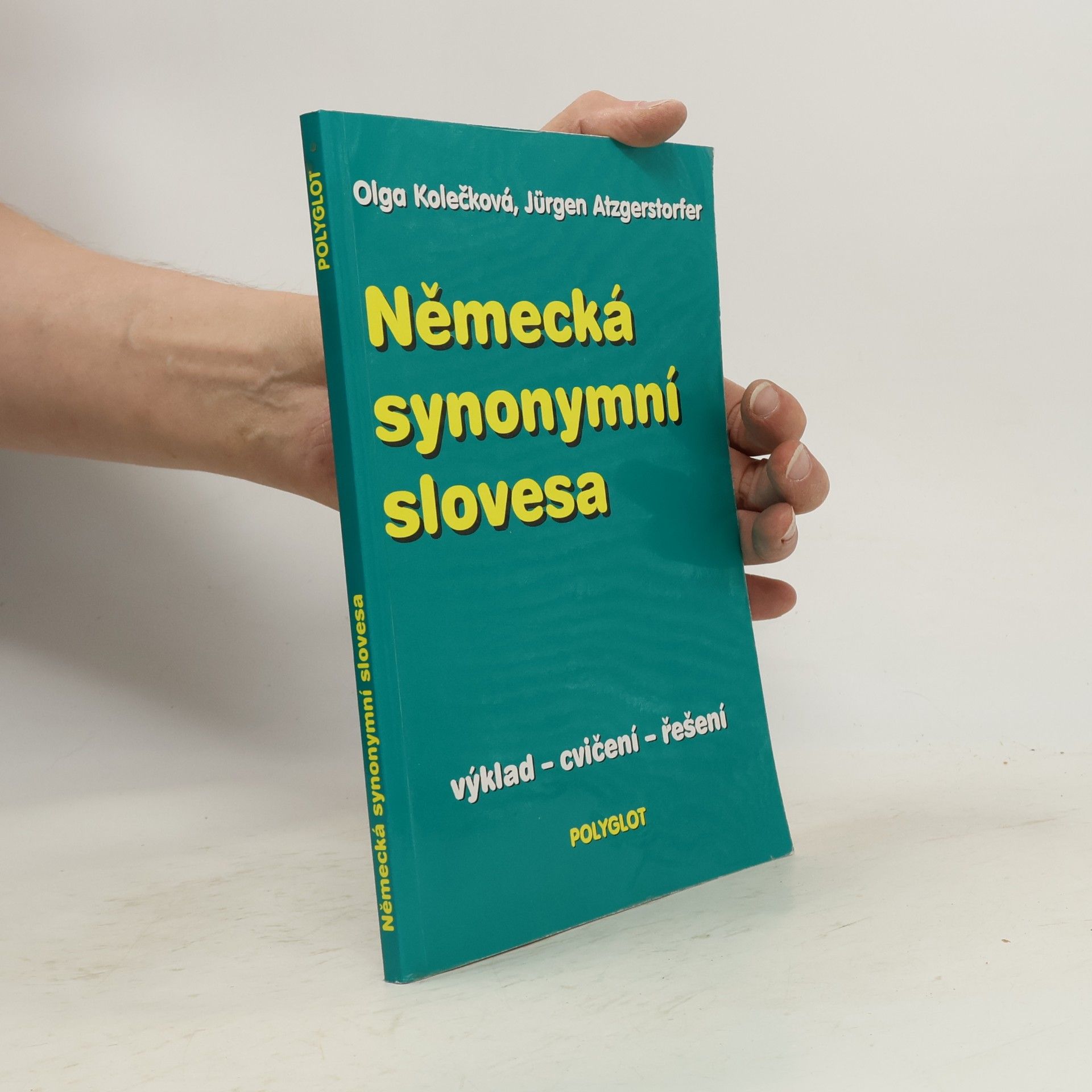 Olga Kolečková Německá synonymní slovesa: Výklad, cvičení, řešení