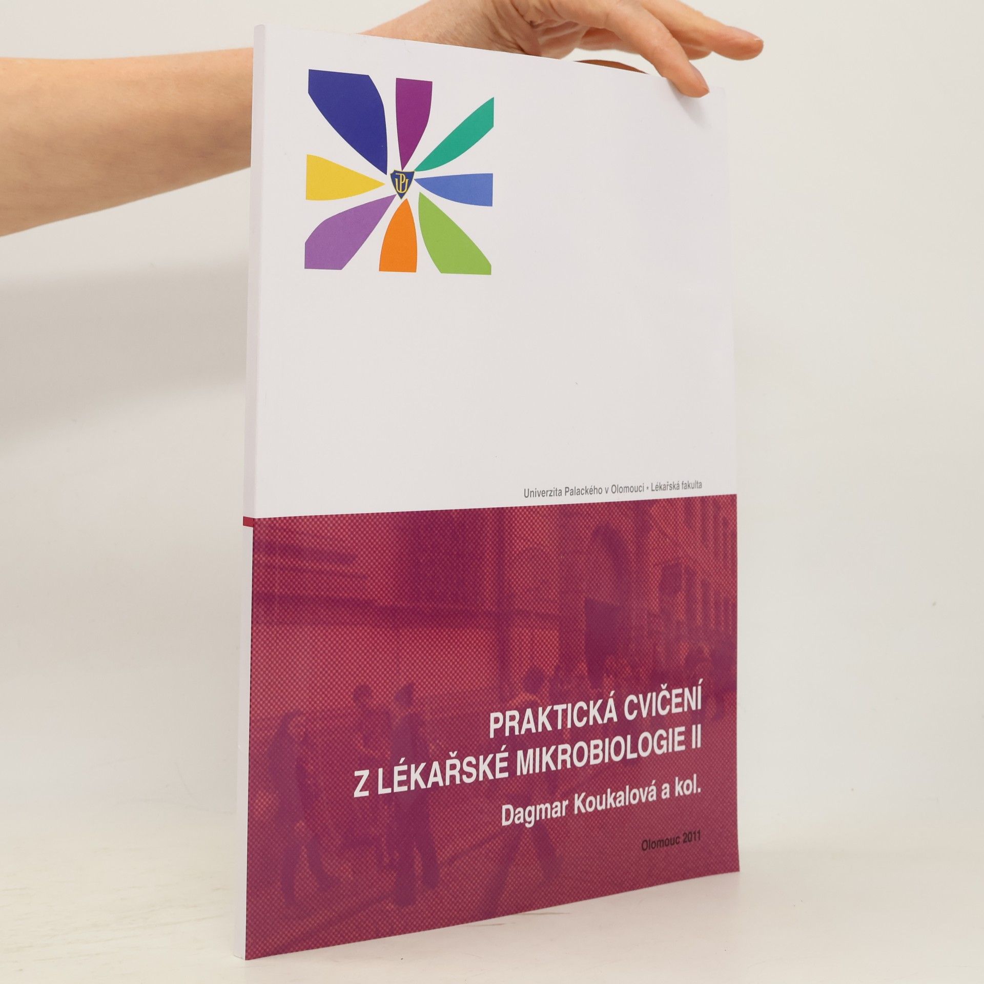 Dagmar Koukalová Praktická cvičení z lékařské mikrobiologie II