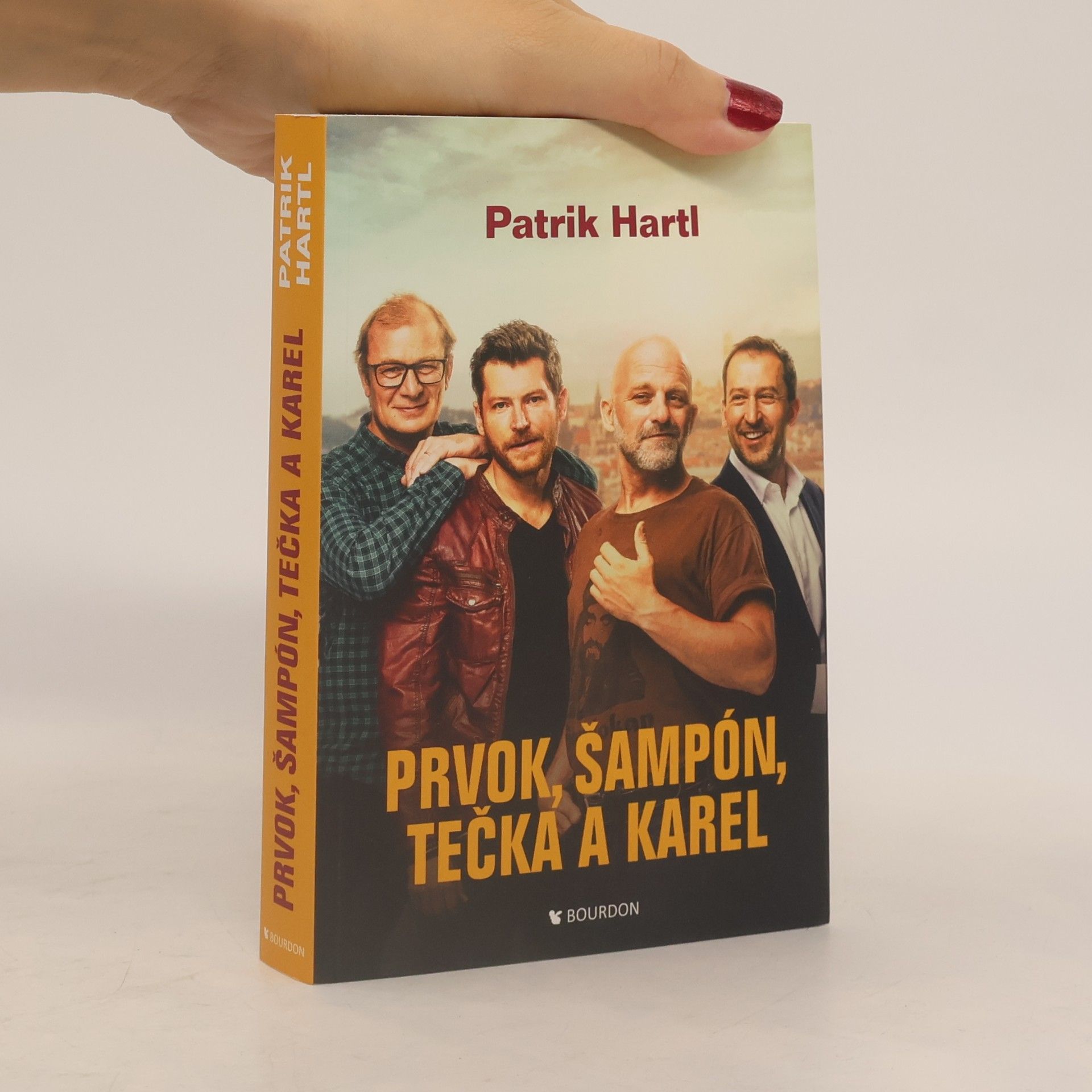 Patrik Hartl Prvok, Šampón, Tečka a Karel