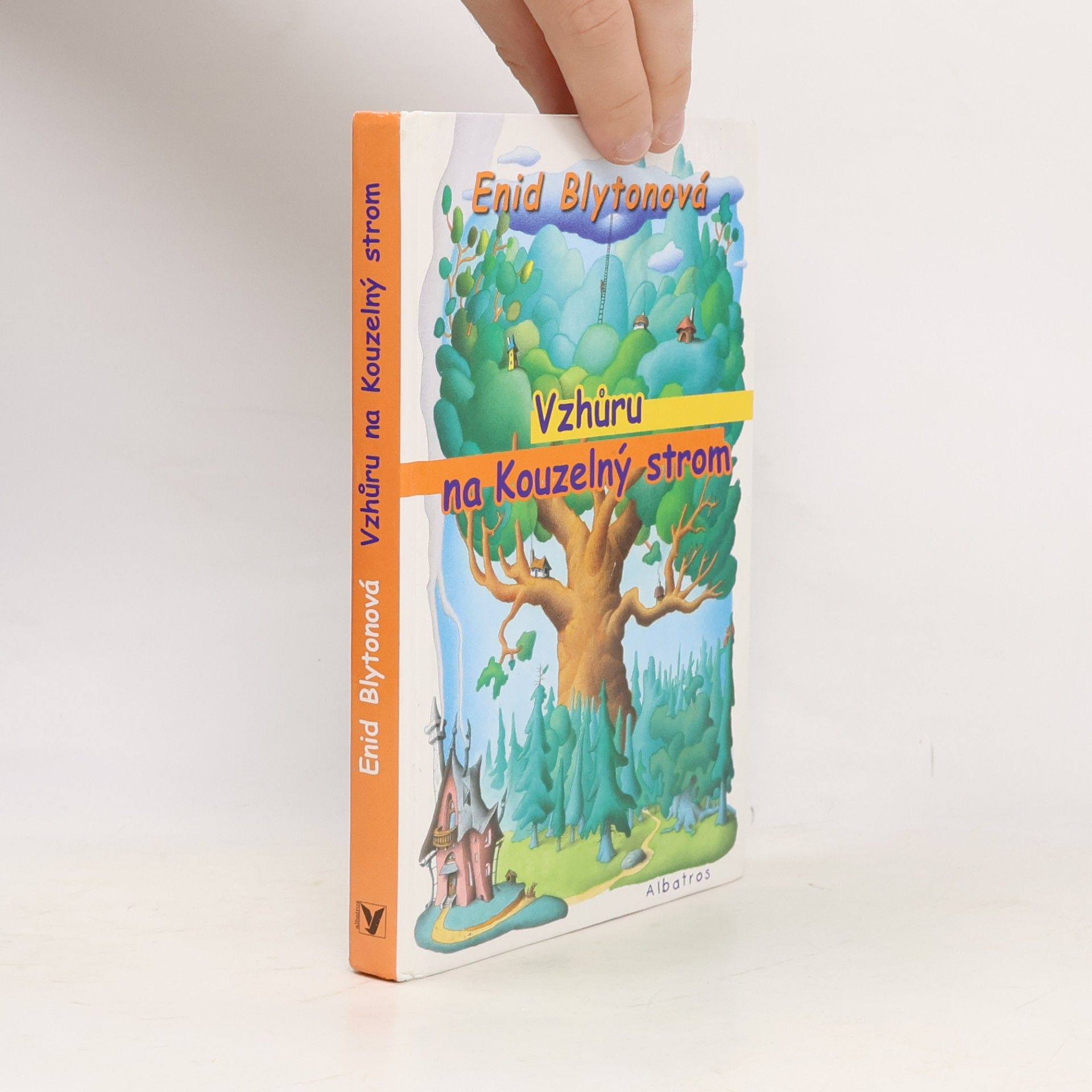 Enid Blyton Vzhůru na kouzelný strom