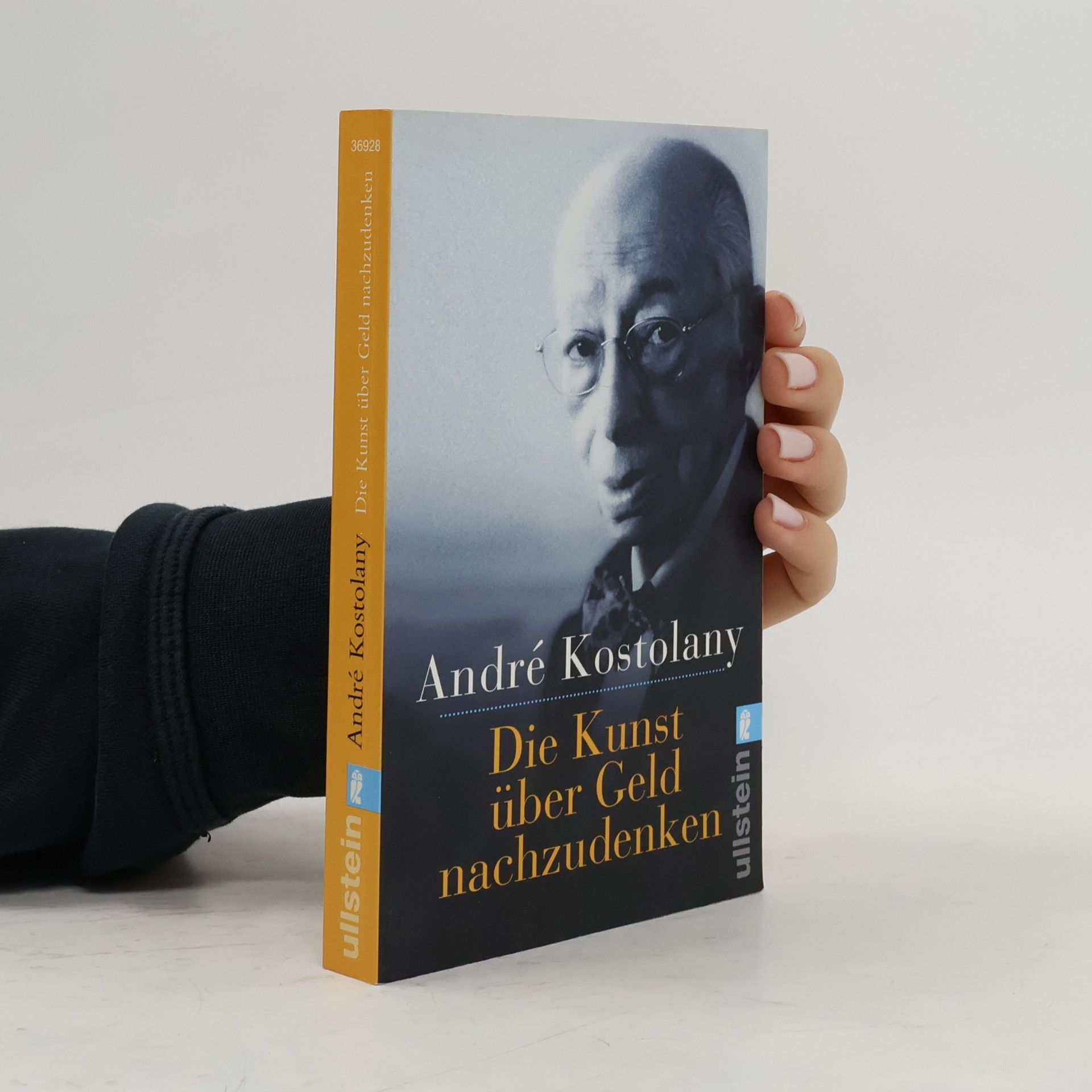 André Kostolany Die Kunst über Geld nachzudenken