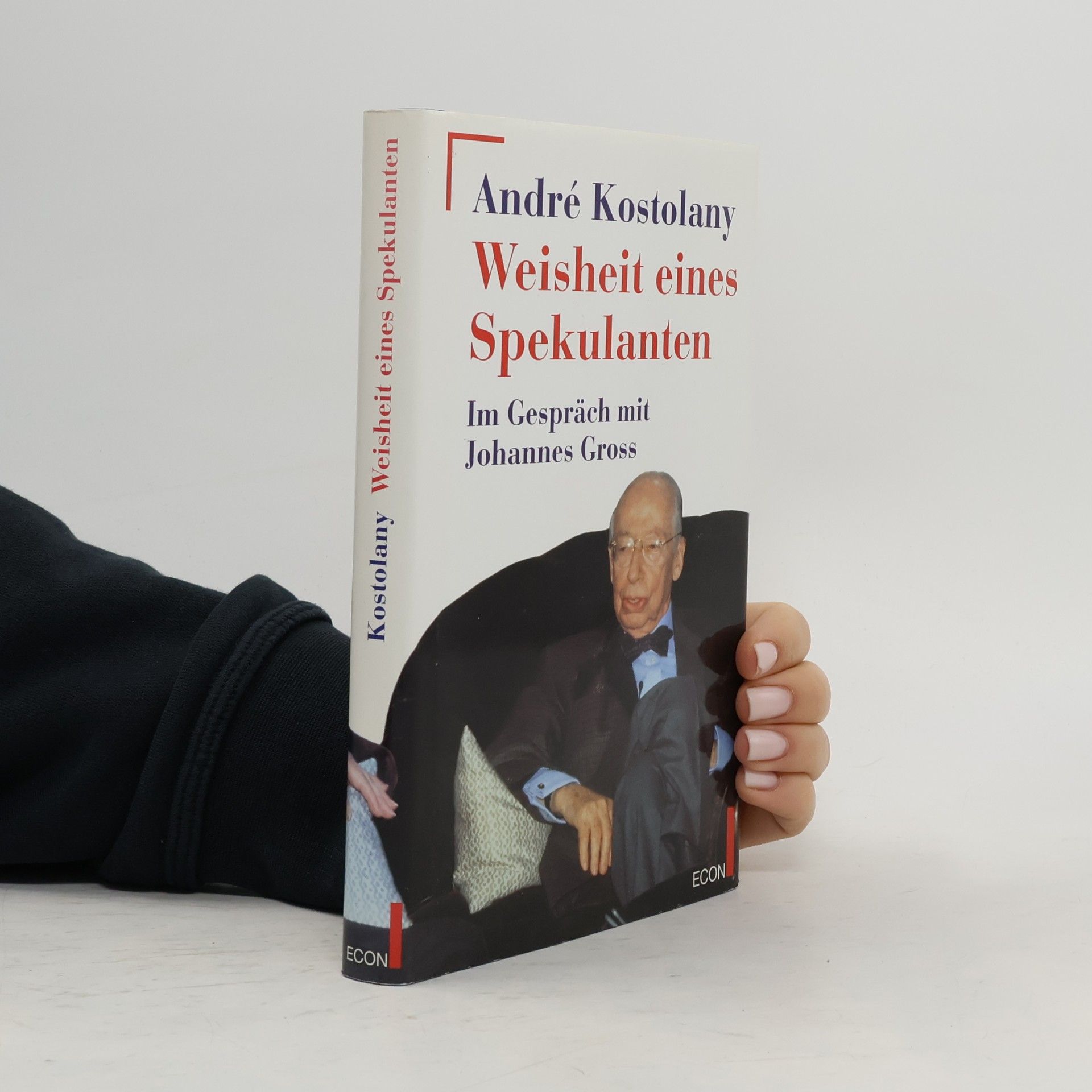André Kostolany Weisheit eines Spekulanten