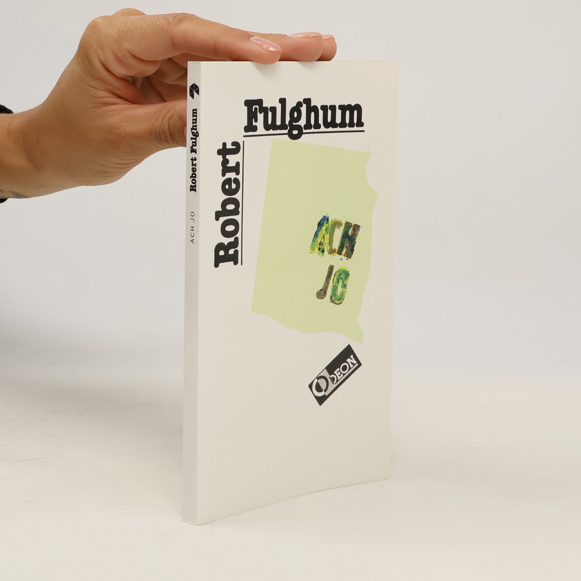 Robert Fulghum Ach jo